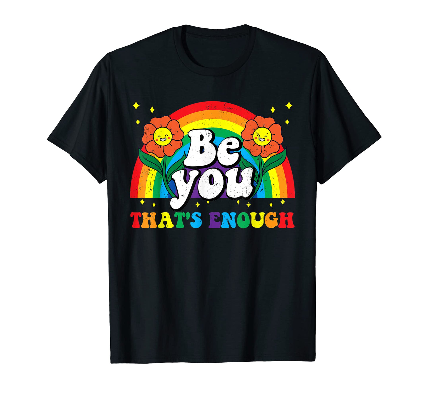 Be You Pride Lgbtq Gay Lgbt Ally T-Shirt - Casual Everyday Wear Unisex - T-Shirt, Sweatshirt, Hoodie