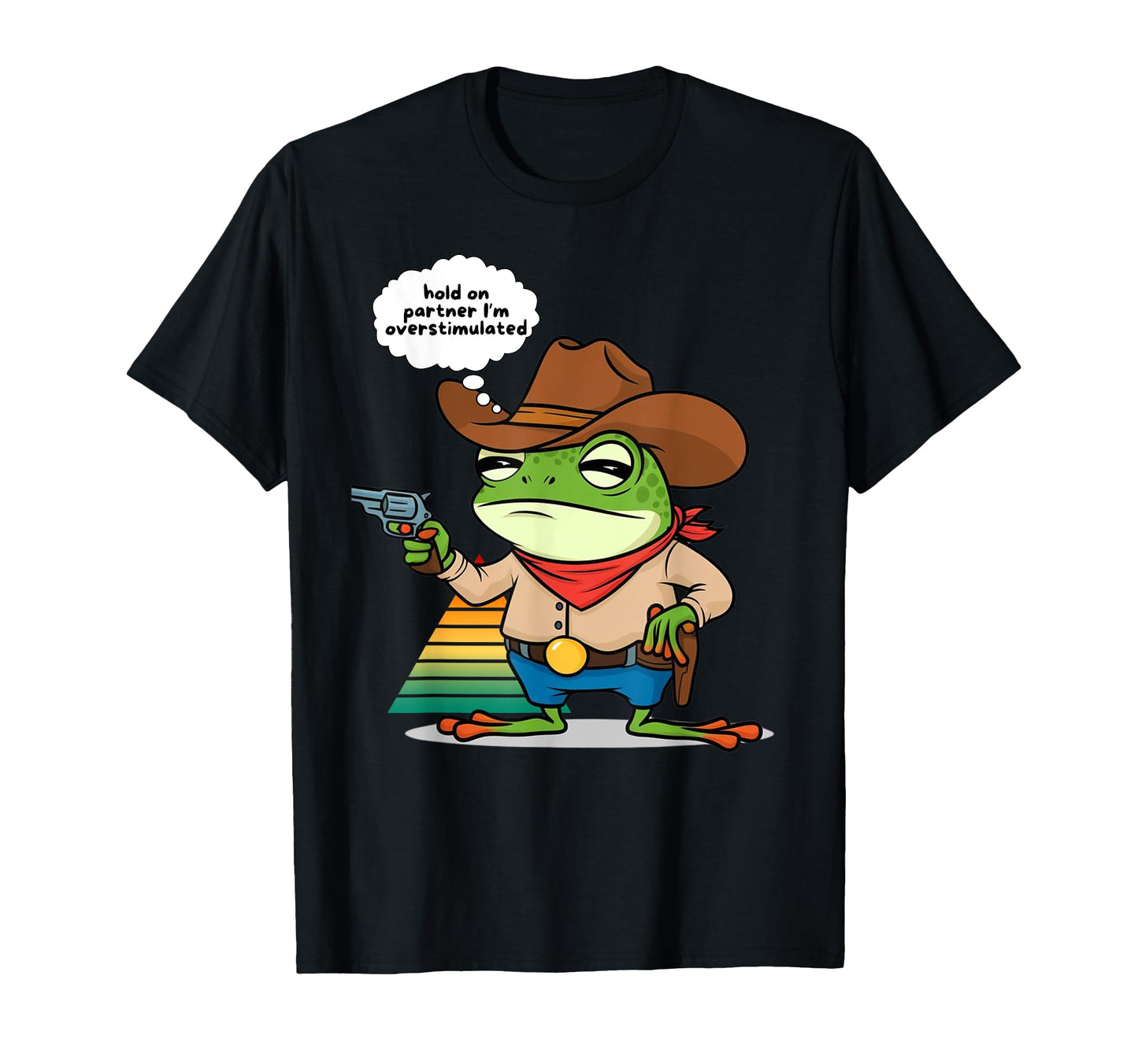 Hold Partner Im Overstimulated Cowboy T-Shirt - Minimalist Print Unisex - T-Shirt, Sweatshirt, Hoodie