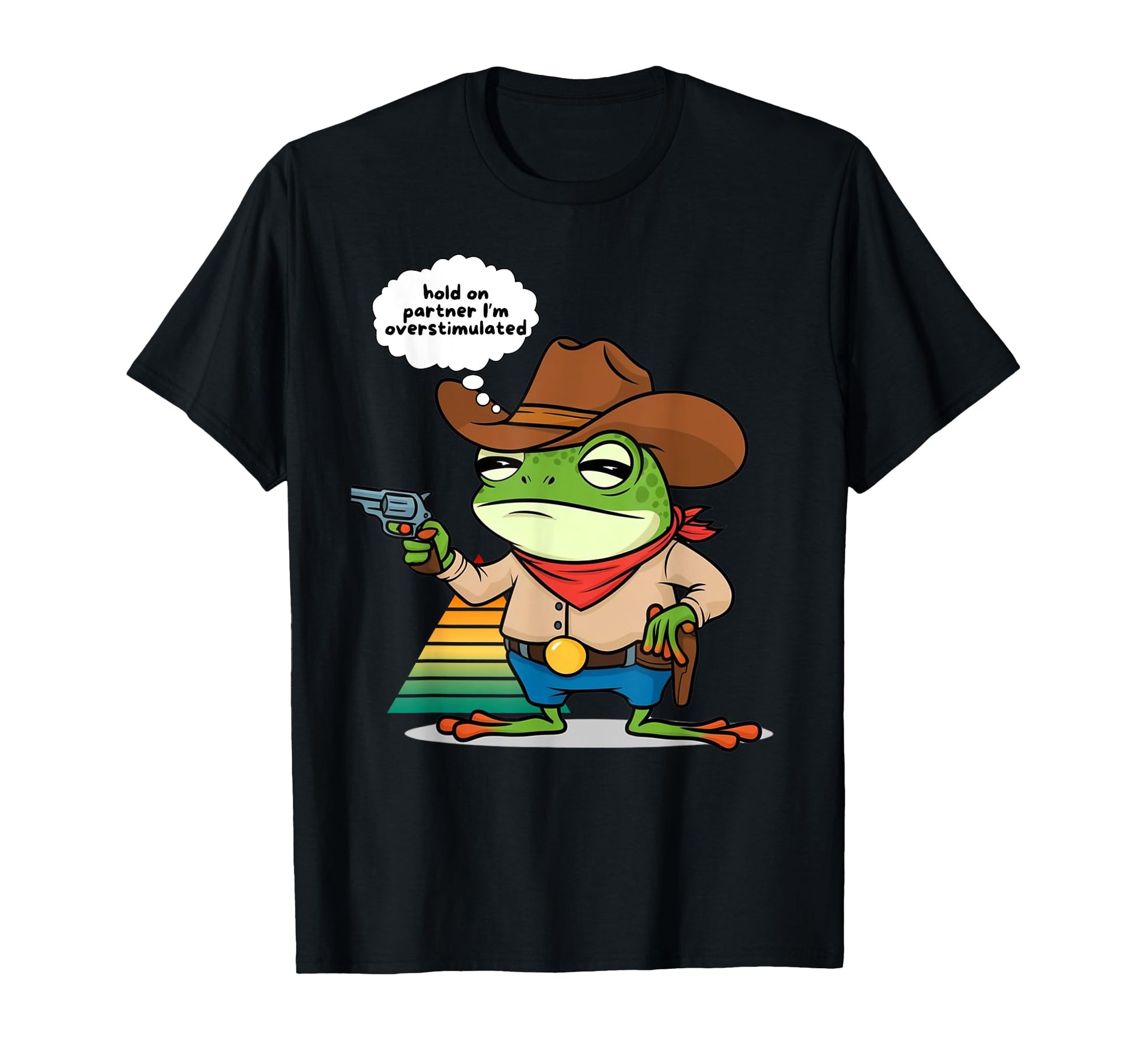 Hold Partner Im Overstimulated Cowboy T-Shirt - Minimalist Print Unisex - T-Shirt, Sweatshirt, Hoodie