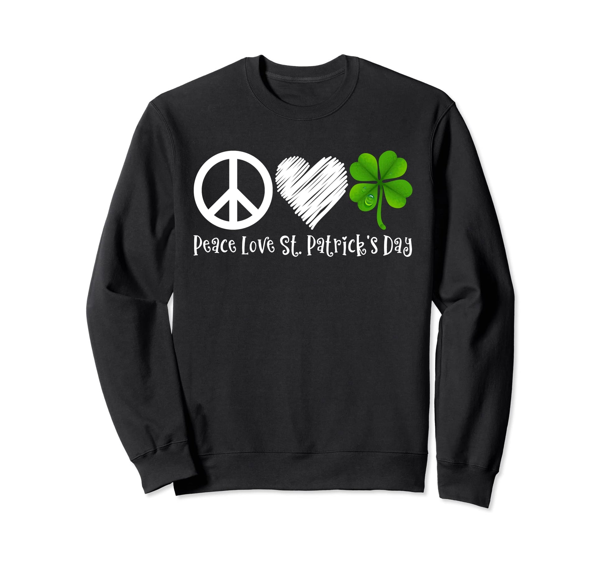 Peace Sign Heart Shamrock Peace Love Sweatshirt - Custom Art Print Unisex - T-Shirt, Sweatshirt, Hoodie
