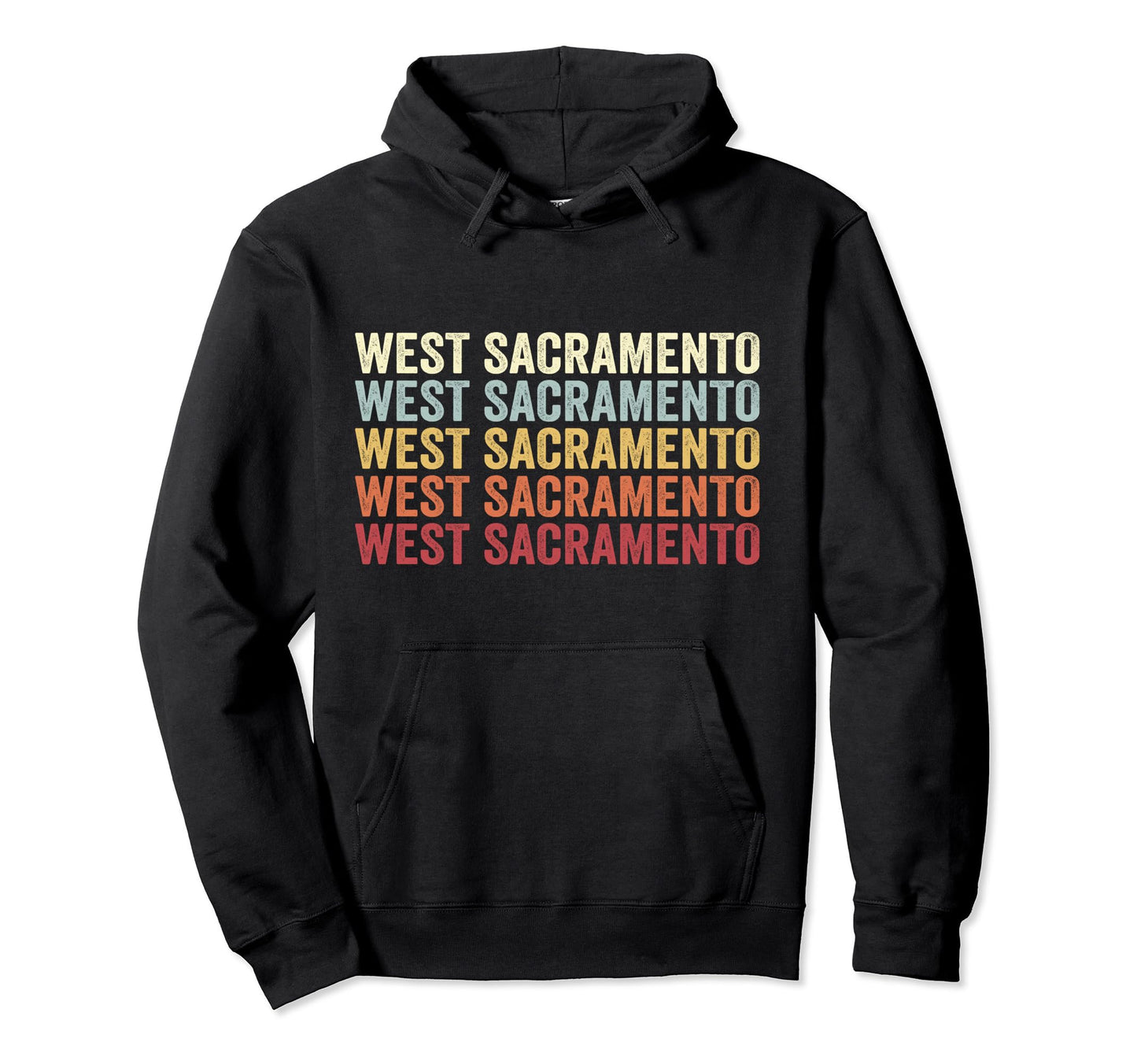 West Sacramento California West Hoodie - Novelty Apparel for Adults - T-Shirt, Sweatshirt, Hoodie