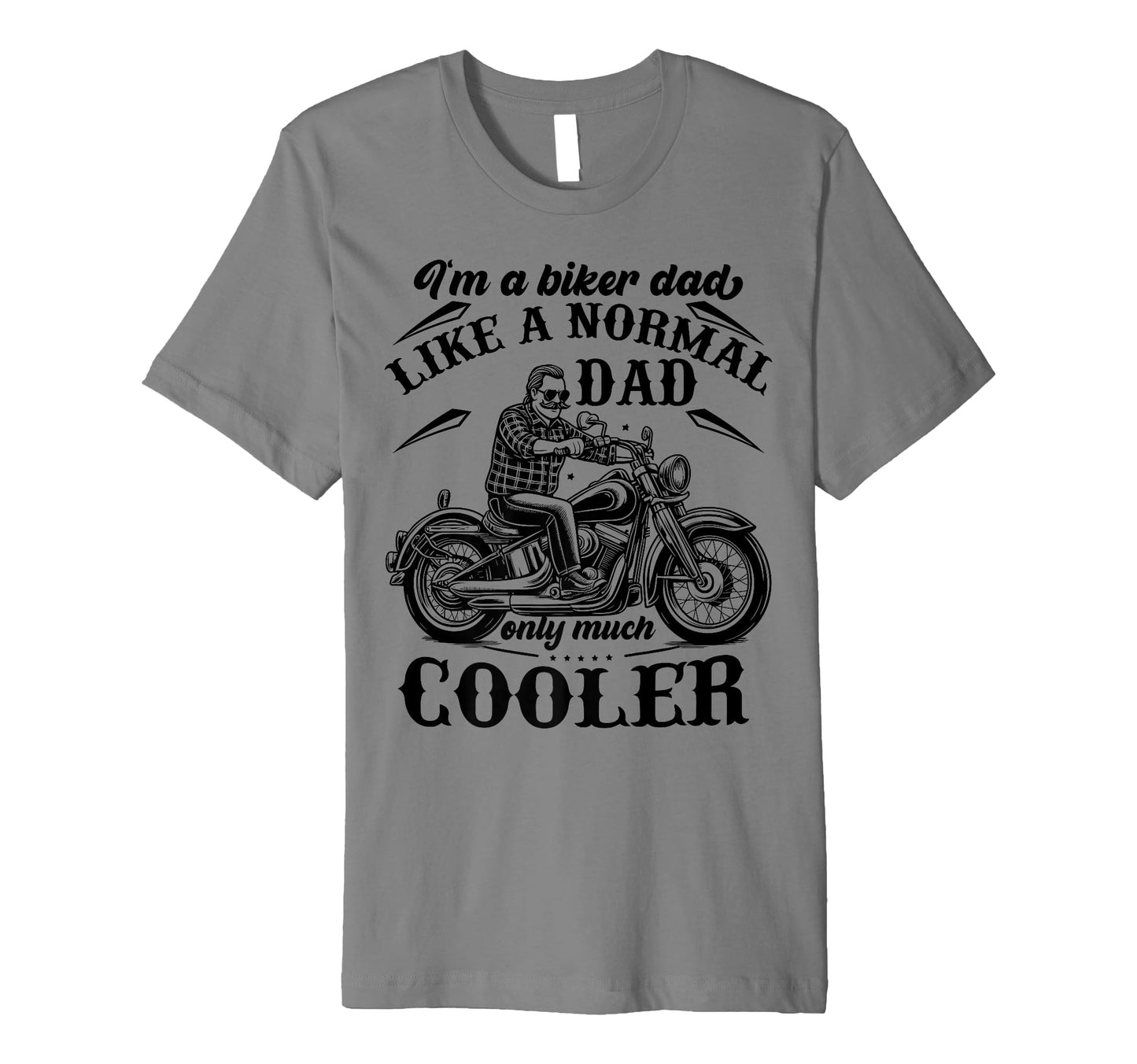 Im Biker Dad Funny Motorcycle T-Shirt - Casual Everyday Wear for Adults - T-Shirt, Sweatshirt, Hoodie