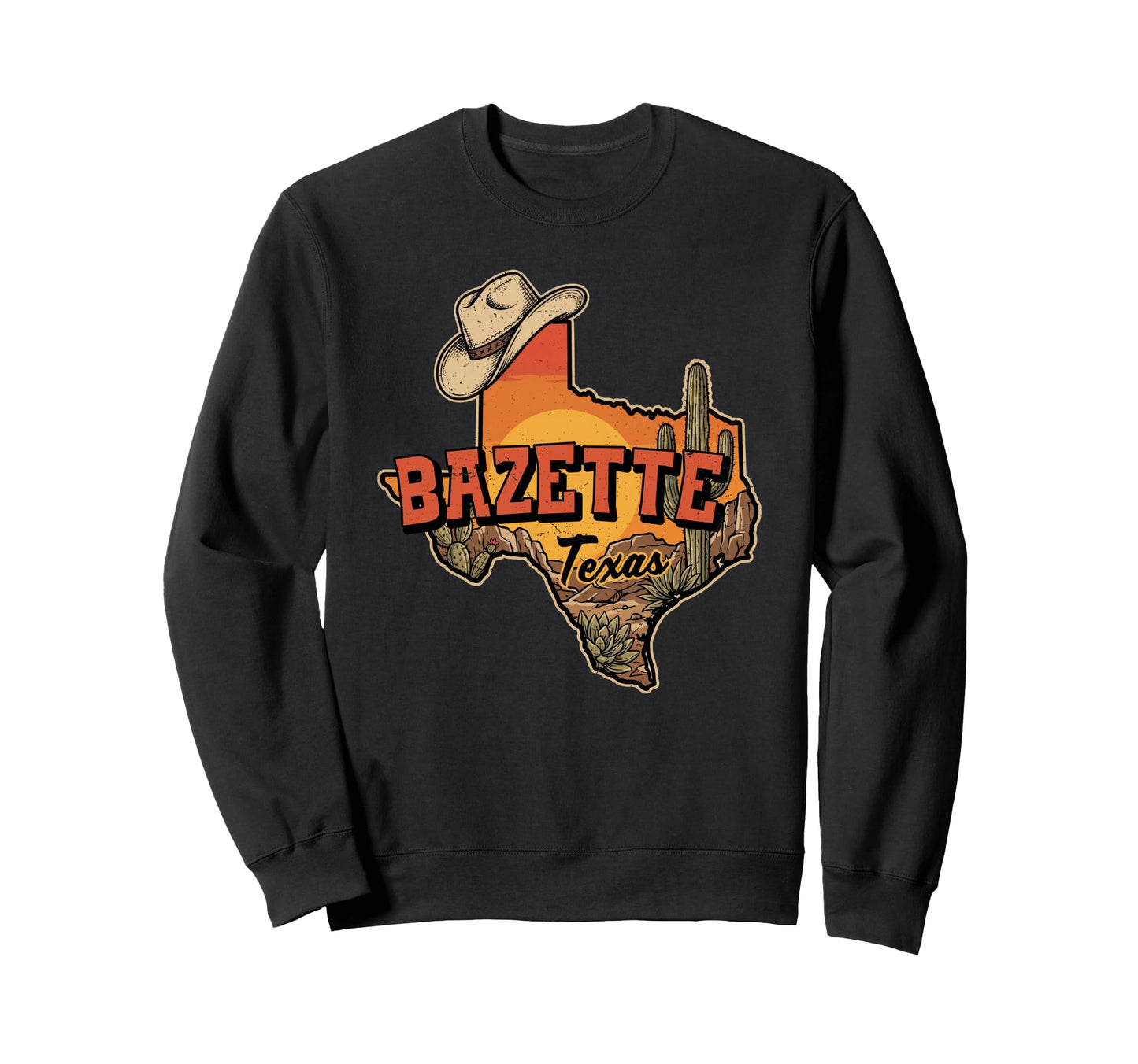 Bazette Texas Cowboy Hat Desert Cactus Sweatshirt - Trendy Graphic Unisex - T-Shirt, Sweatshirt, Hoodie