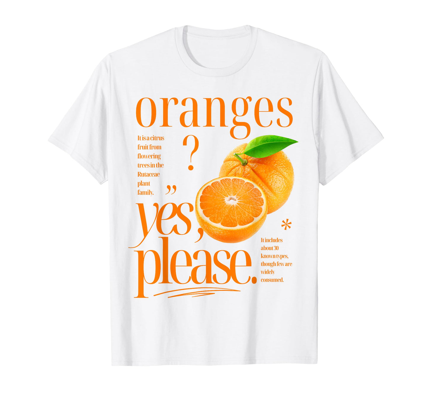 Oranges Yes Please Fruit Typography T-Shirt - Minimalist Print Men Women - T-Shirt, Sweatshirt, Hoodie