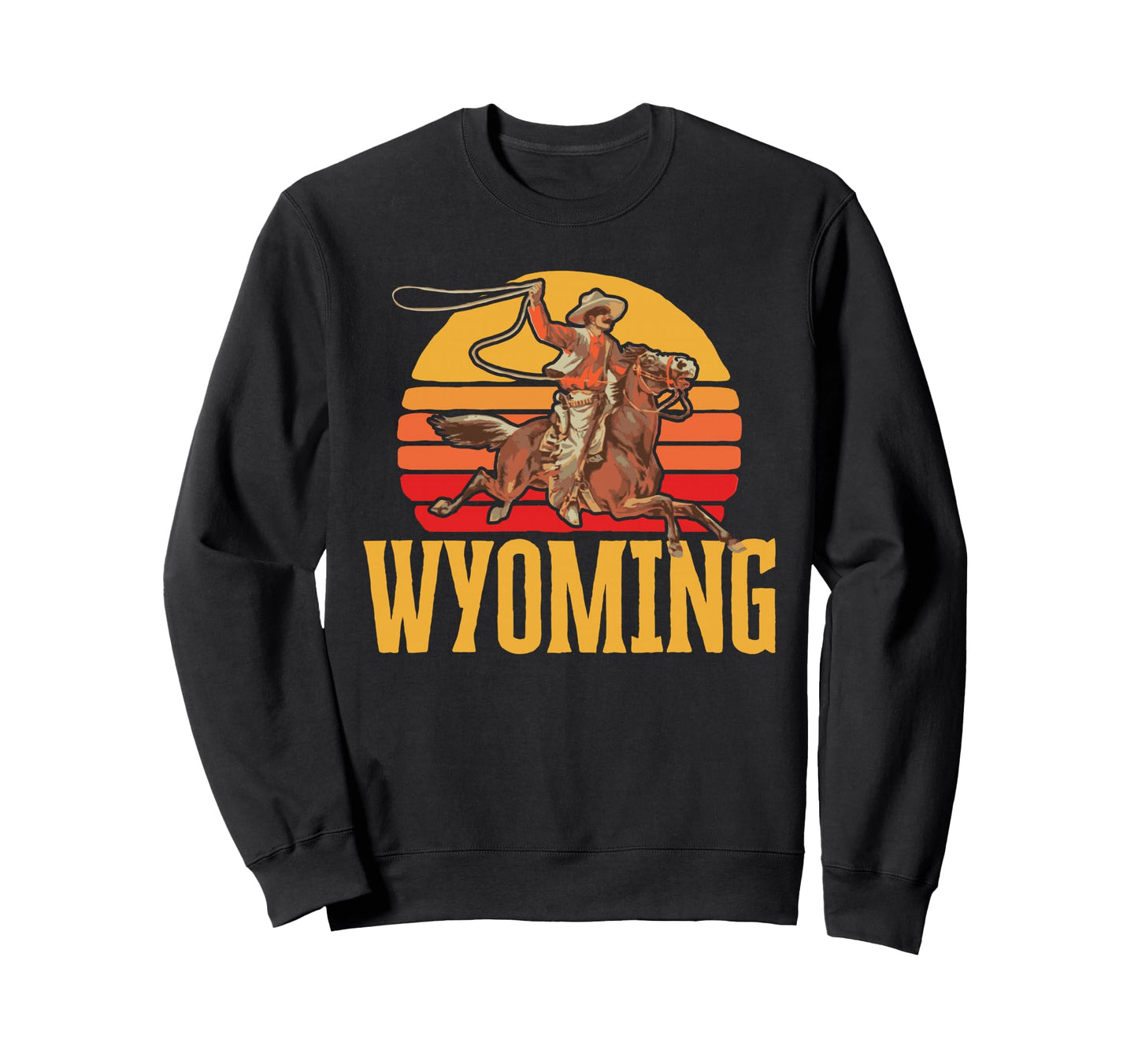 Wyoming Roping Cowboy Sweatshirt - Casual Everyday Wear Men Women - T-Shirt, Sweatshirt, Hoodie