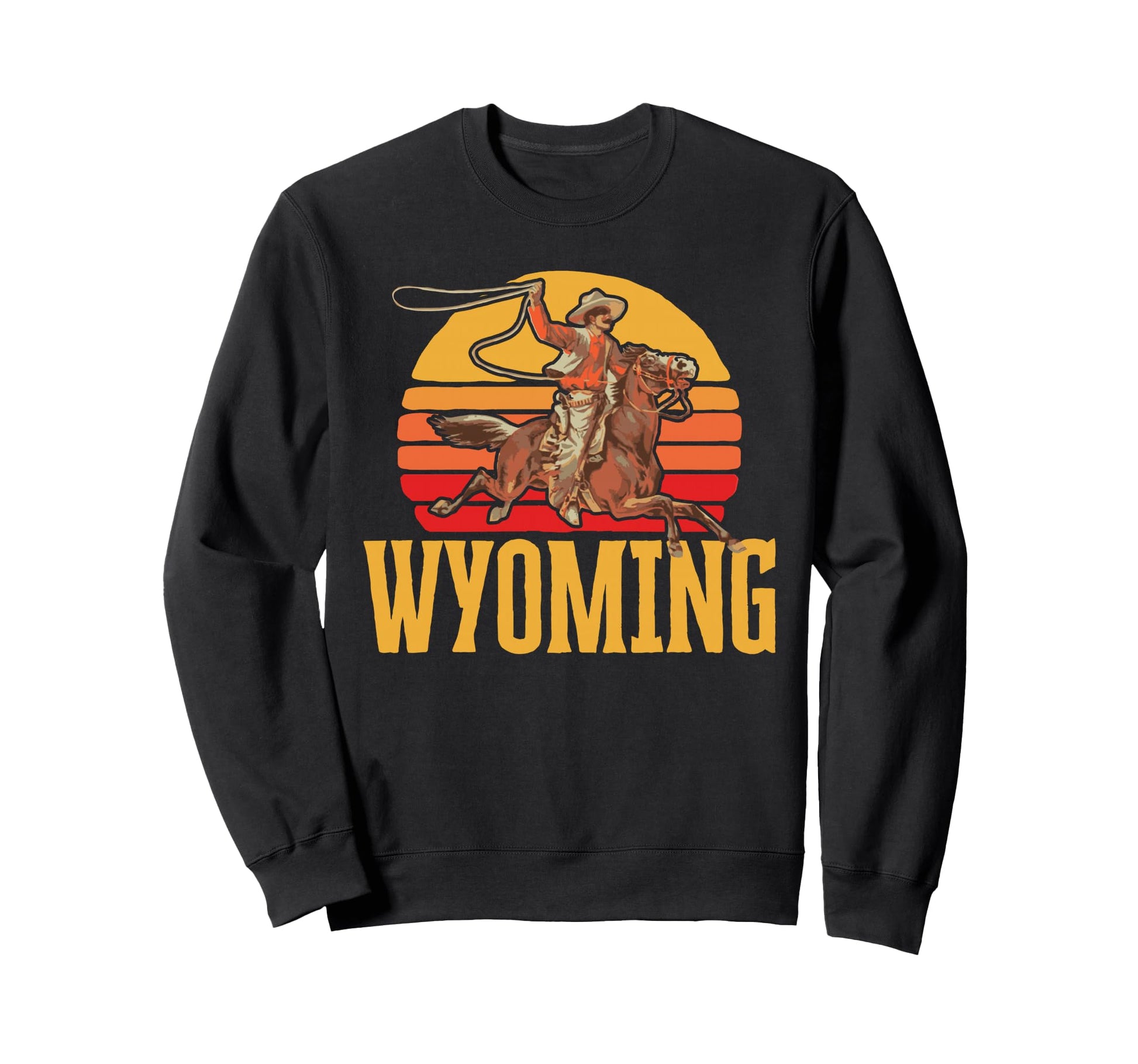 Wyoming Roping Cowboy Sweatshirt - Casual Everyday Wear Men Women - T-Shirt, Sweatshirt, Hoodie