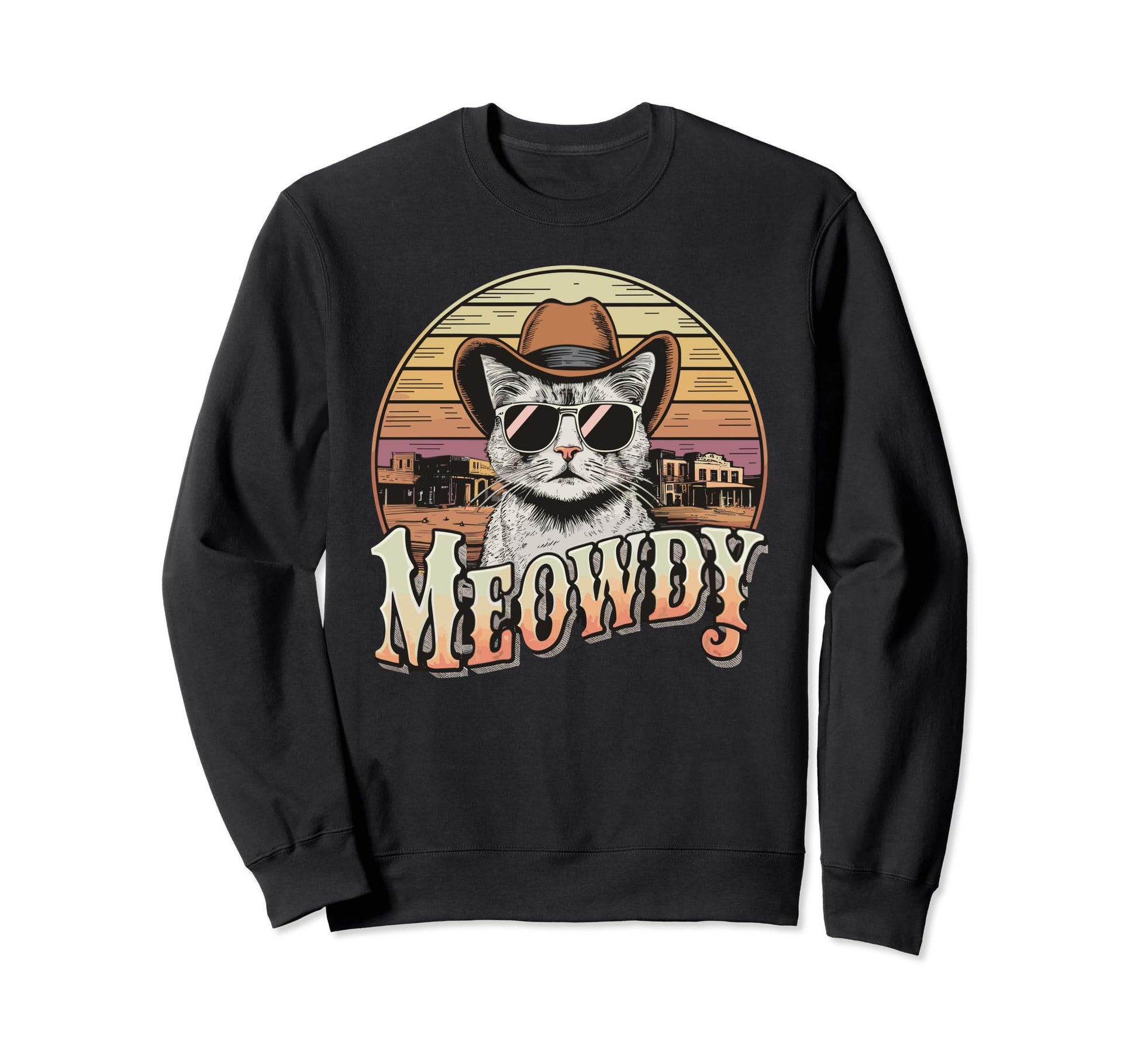 Cowboy Cat Sunglasses Meowdy Sweatshirt - Graphic Print Unisex - T-Shirt, Sweatshirt, Hoodie