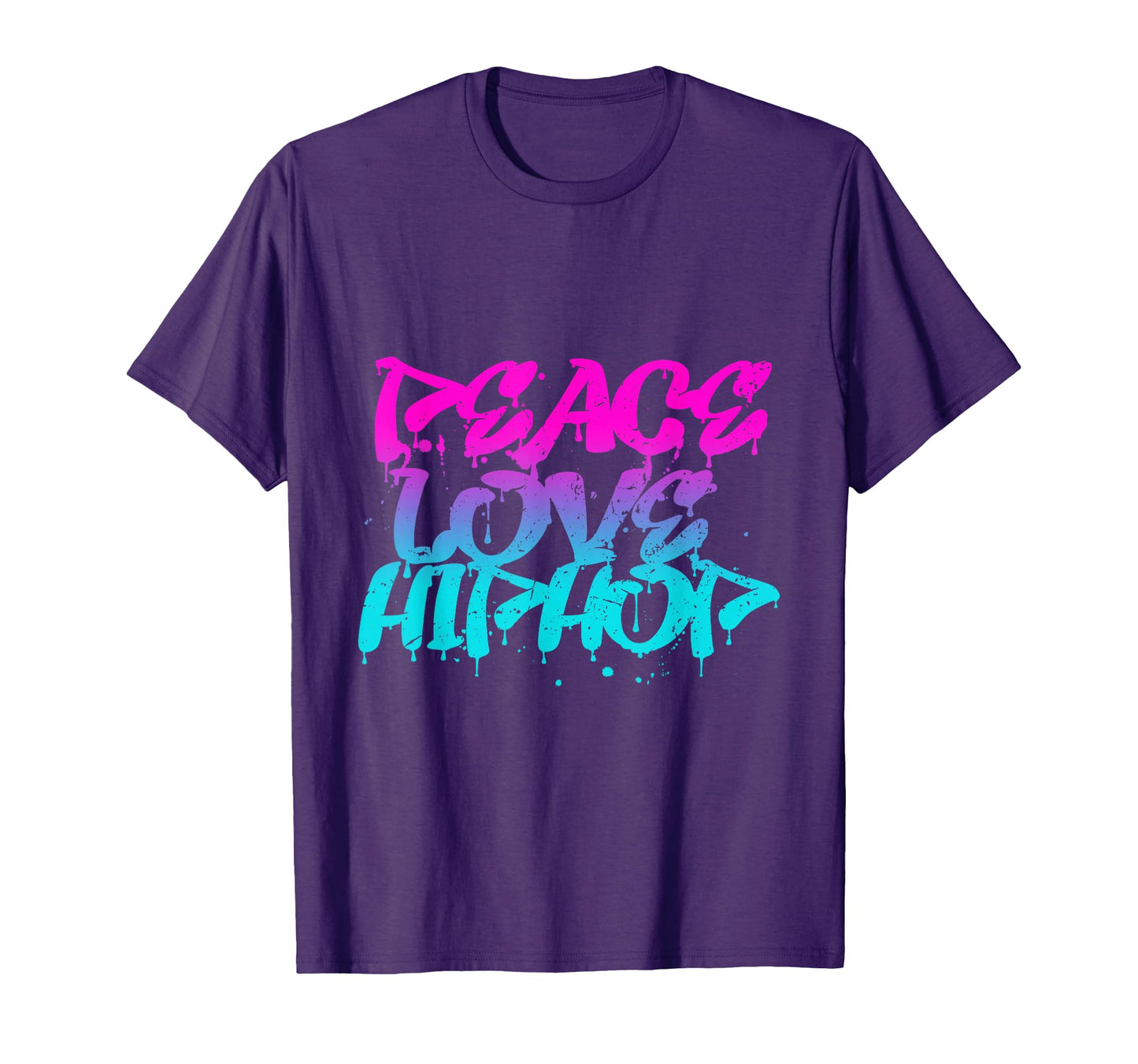 Peace Love Hip Hop Graffiti Rap Music T-Shirt - Graphic Print Unisex - T-Shirt, Sweatshirt, Hoodie