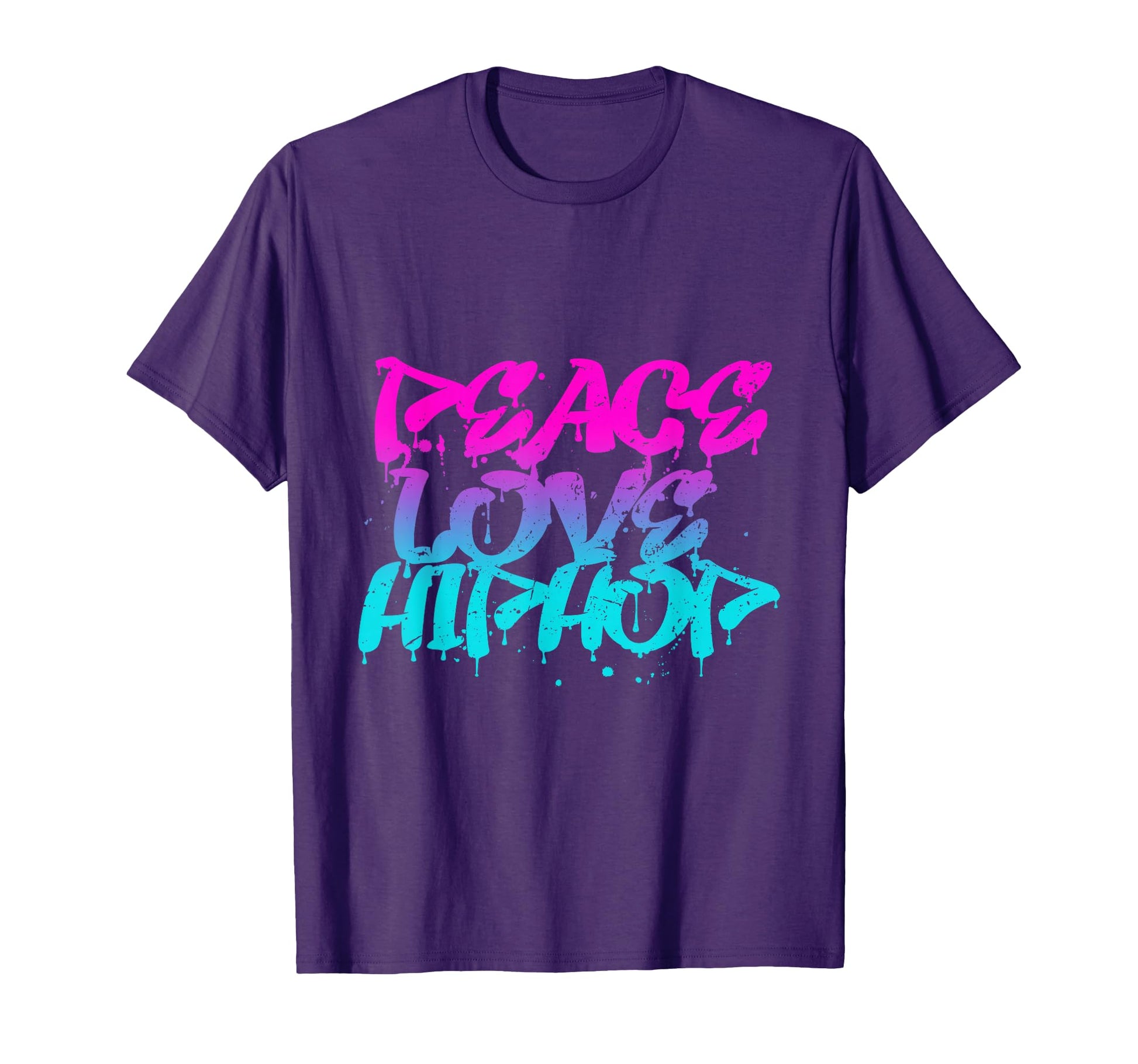 Peace Love Hip Hop Graffiti Rap Music T-Shirt - Graphic Print Unisex - T-Shirt, Sweatshirt, Hoodie