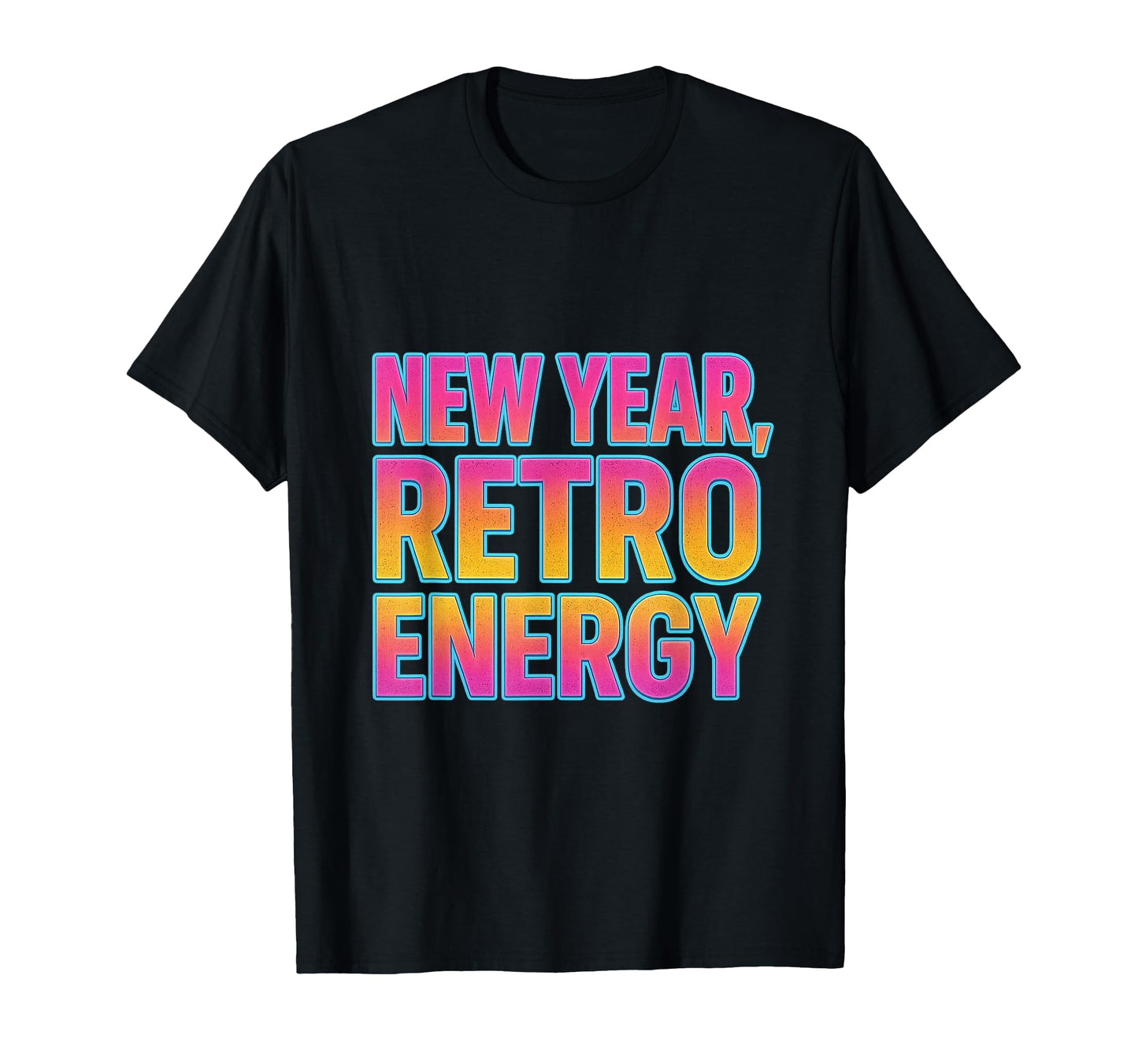 New Year Energy Aesthetic Typography T-Shirt - Aesthetic Graphic for Adults - T-Shirt, Sweatshirt, Hoodie