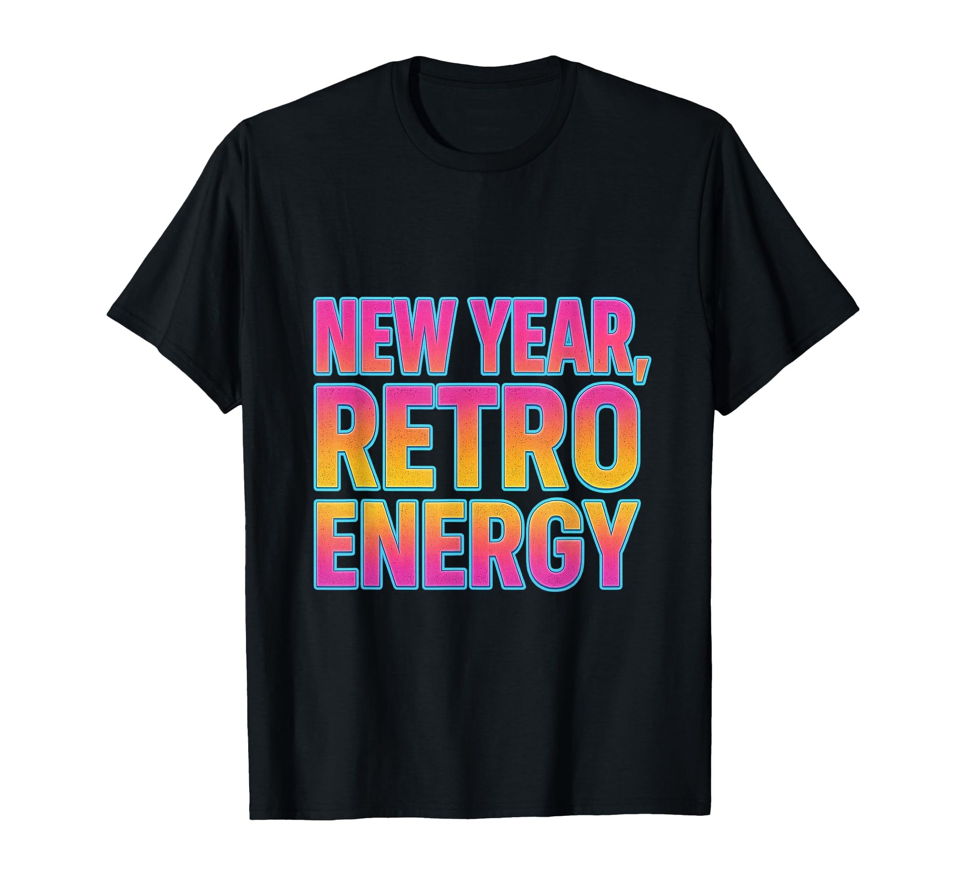 New Year Energy Aesthetic Typography T-Shirt - Aesthetic Graphic for Adults - T-Shirt, Sweatshirt, Hoodie