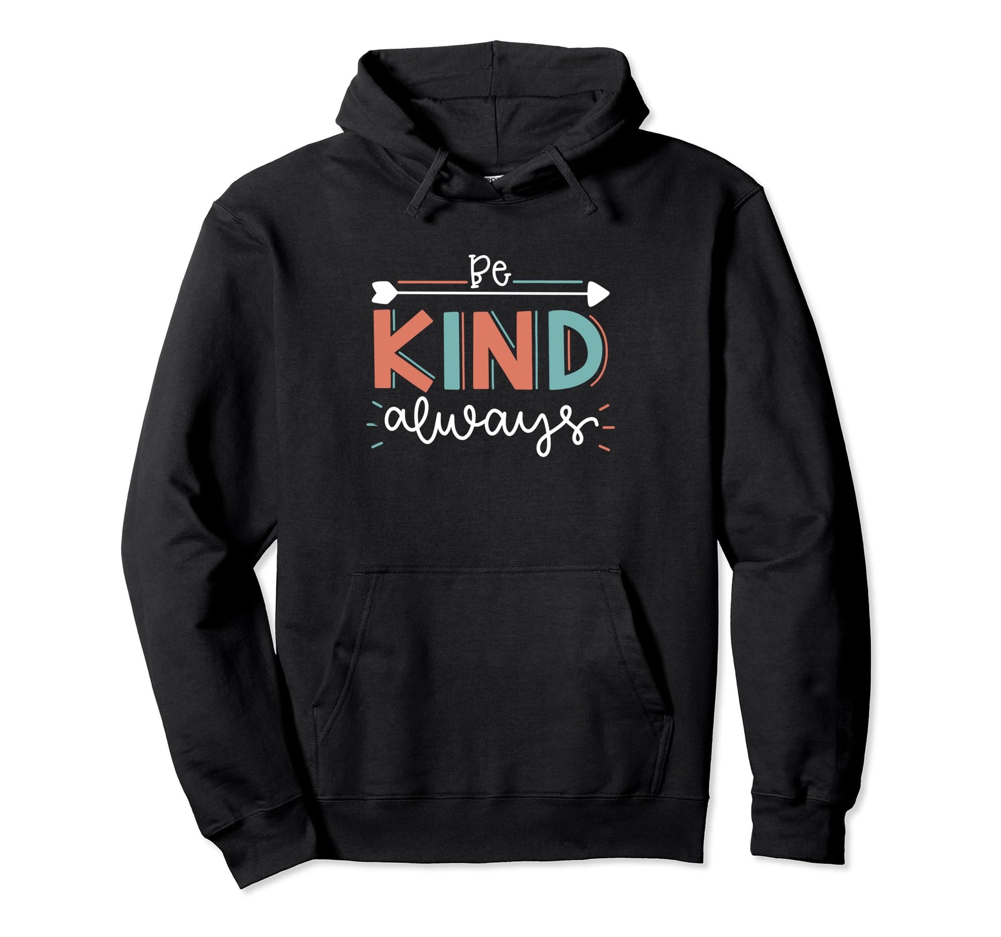 Be Kind Always Peace Love Hoodie - Casual Everyday Wear for Adults - T-Shirt, Sweatshirt, Hoodie