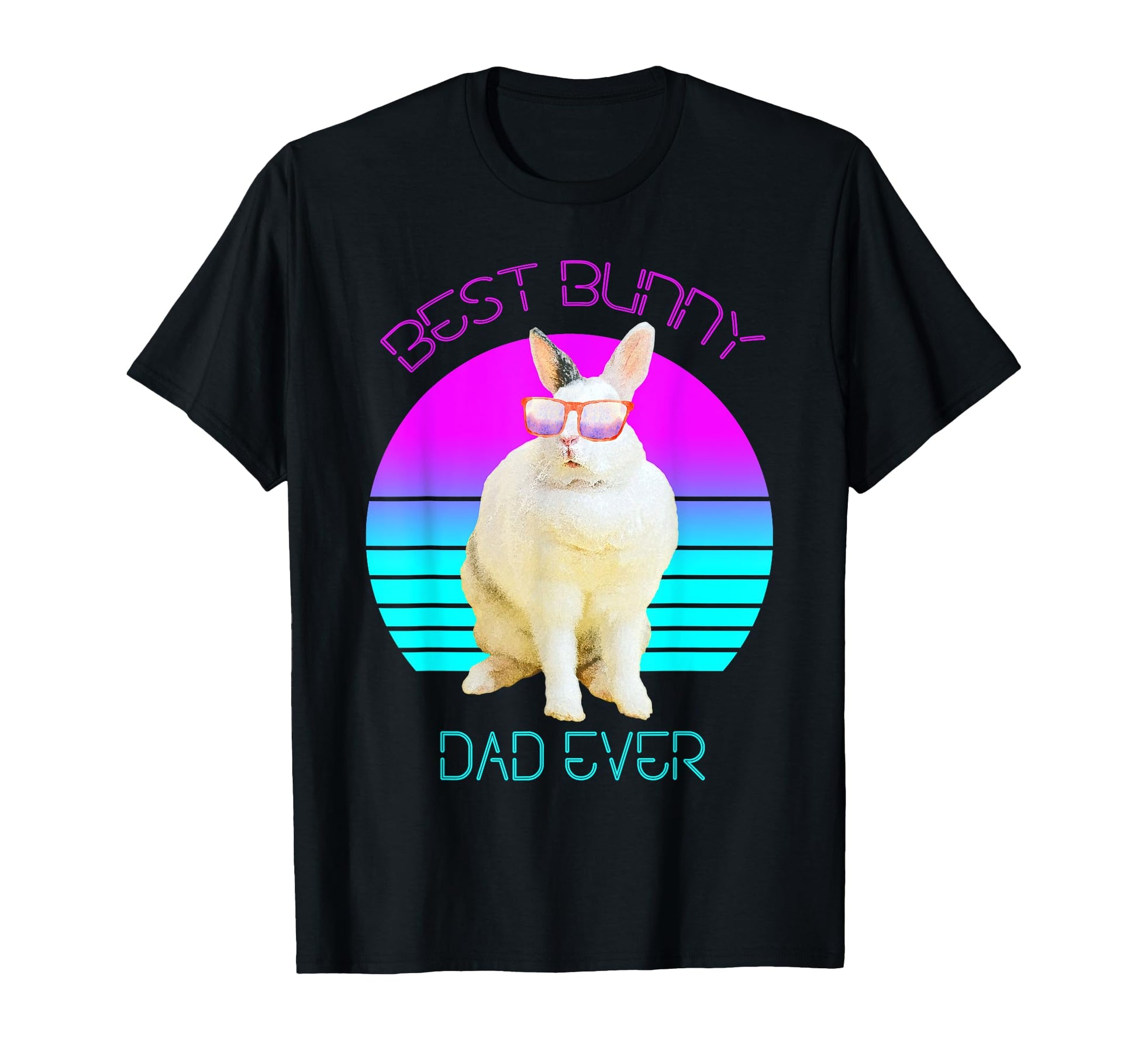 Best Bunny Dad Ever Vaporwave T-Shirt - Casual Everyday Wear Men Women - T-Shirt, Sweatshirt, Hoodie
