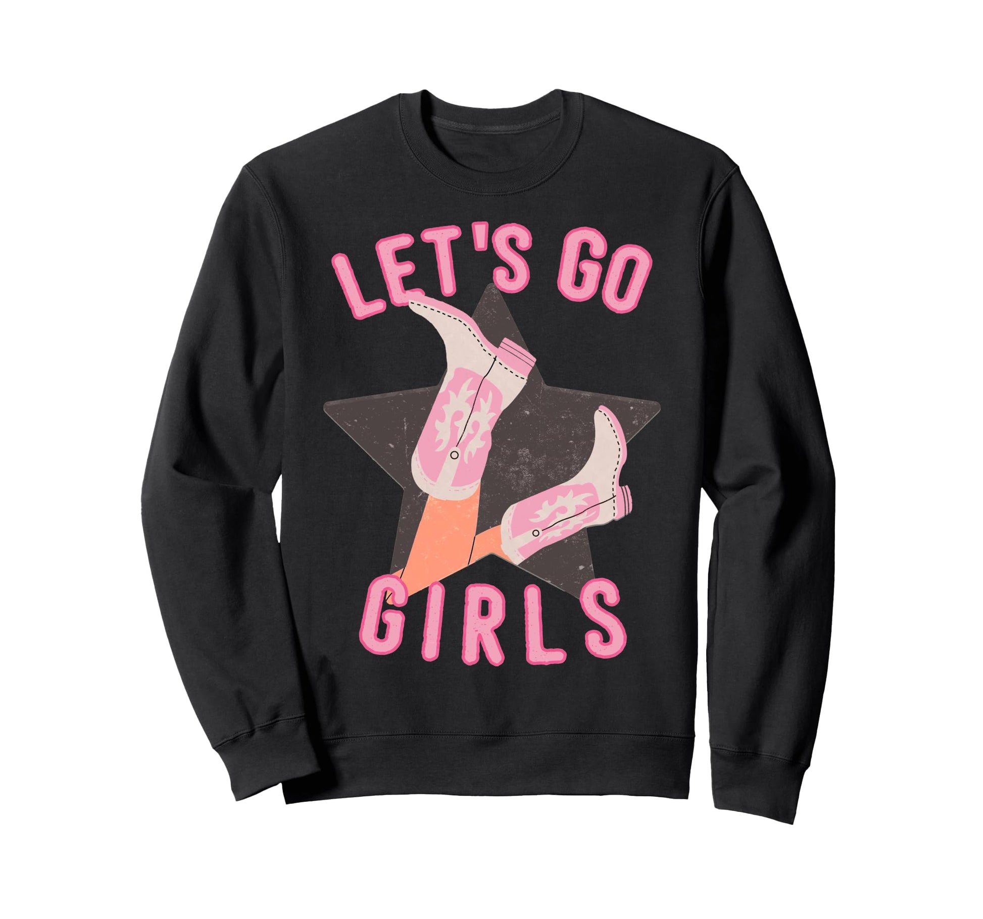 Cowgirl Boots Star Lets Go Sweatshirt - Casual Everyday Wear Men Women - T-Shirt, Sweatshirt, Hoodie