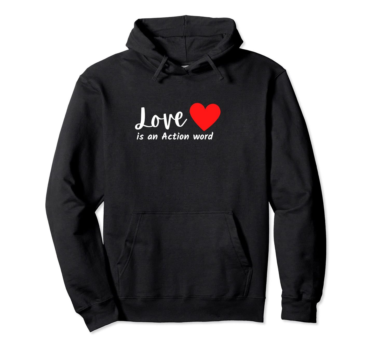 Love Is Action Word Flagship World Hoodie - Custom Art Print for Adults - T-Shirt, Sweatshirt, Hoodie