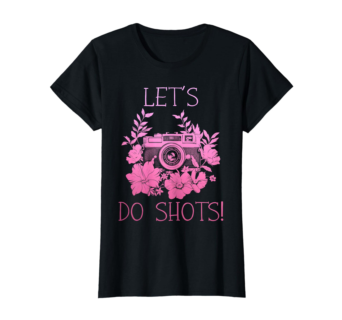 Photographer Lets Do Shots Camera T-Shirt - Minimalist Print Men Women - T-Shirt, Sweatshirt, Hoodie