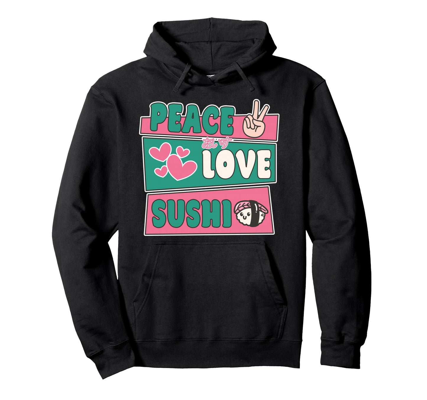 Japanese Food Lover Peace Love Sushi Hoodie - Novelty Apparel Men Women - T-Shirt, Sweatshirt, Hoodie