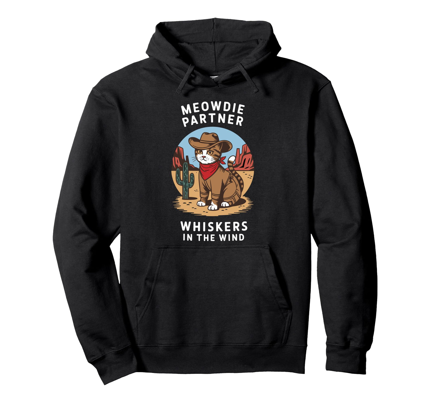 Cowboy Cat Meowdy Partner Cat Hoodie - Fun Novelty Design Men Women - T-Shirt, Sweatshirt, Hoodie