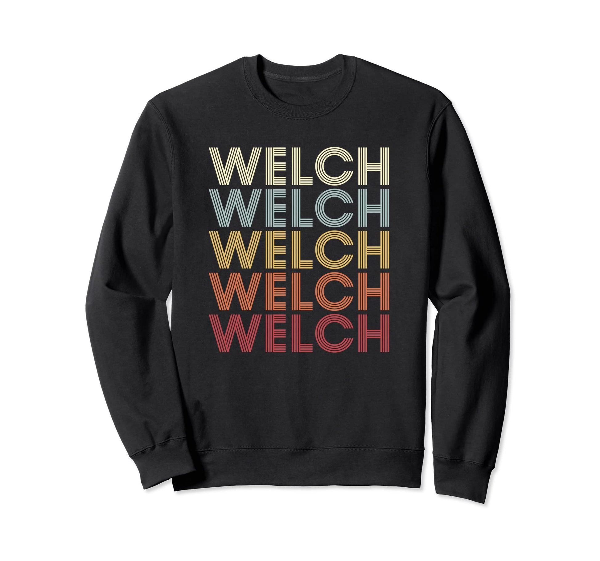 Welch West Virginia Welch Wv Text Sweatshirt - Trendy Graphic for Adults - T-Shirt, Sweatshirt, Hoodie