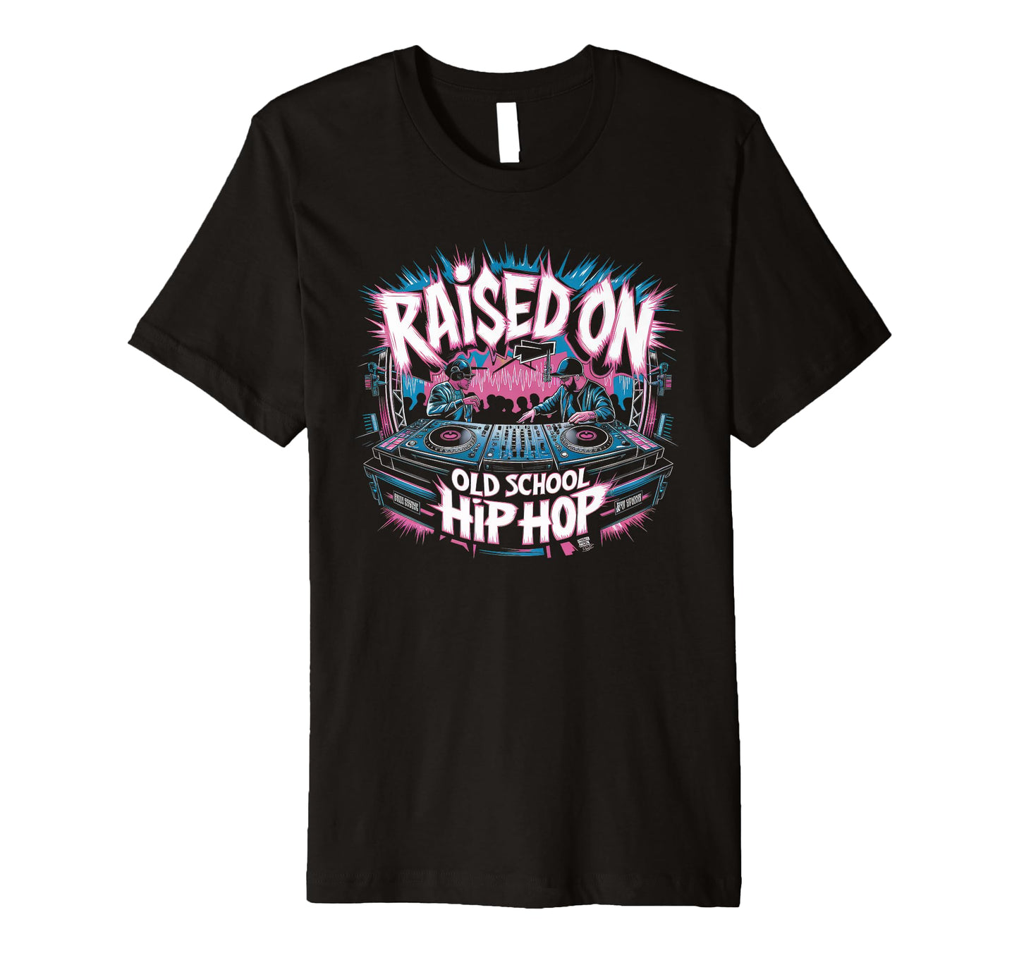 Raised Old School Graffiti Rap Hip Hop T-Shirt - Graphic Print Men Women - T-Shirt, Sweatshirt, Hoodie