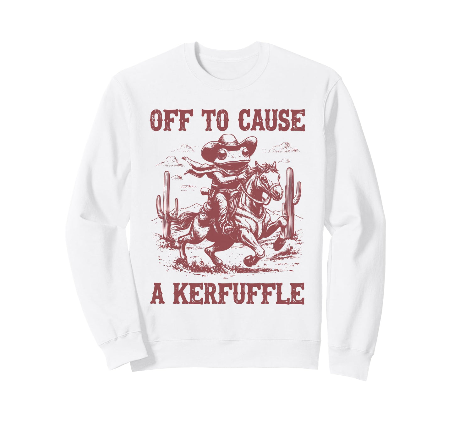Off To Cause Kerfuffle Frog Funny Sweatshirt - Aesthetic Graphic Unisex - T-Shirt, Sweatshirt, Hoodie