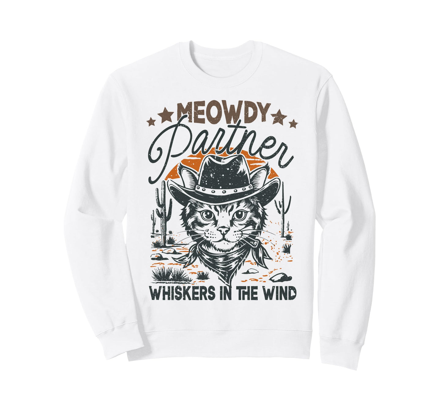 Meowdy Partner Cowboy Cat Sweatshirt - Casual Everyday Wear for Adults - T-Shirt, Sweatshirt, Hoodie