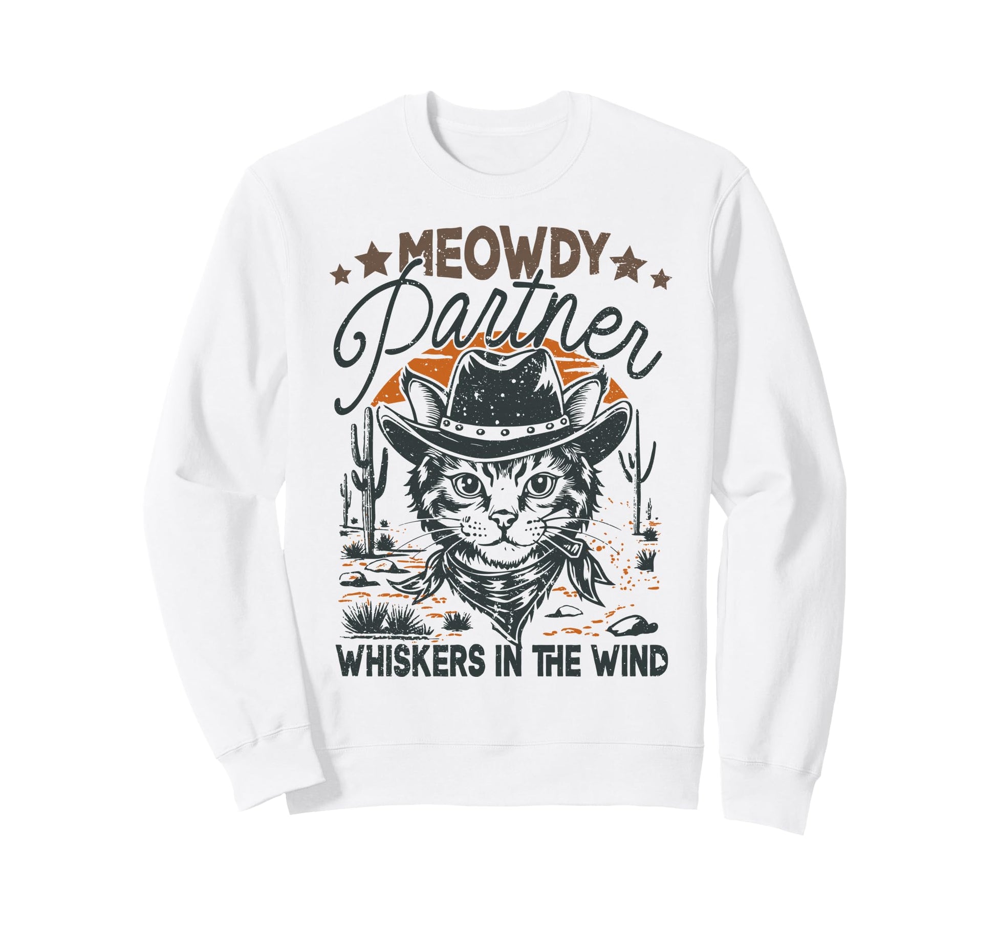 Meowdy Partner Cowboy Cat Sweatshirt - Casual Everyday Wear for Adults - T-Shirt, Sweatshirt, Hoodie