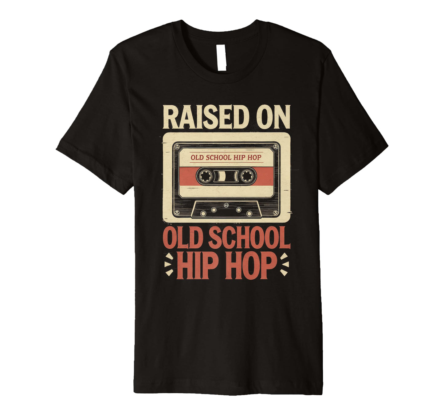 Raised Old School Hip Hop Cassette T-Shirt - Aesthetic Graphic Men Women - T-Shirt, Sweatshirt, Hoodie