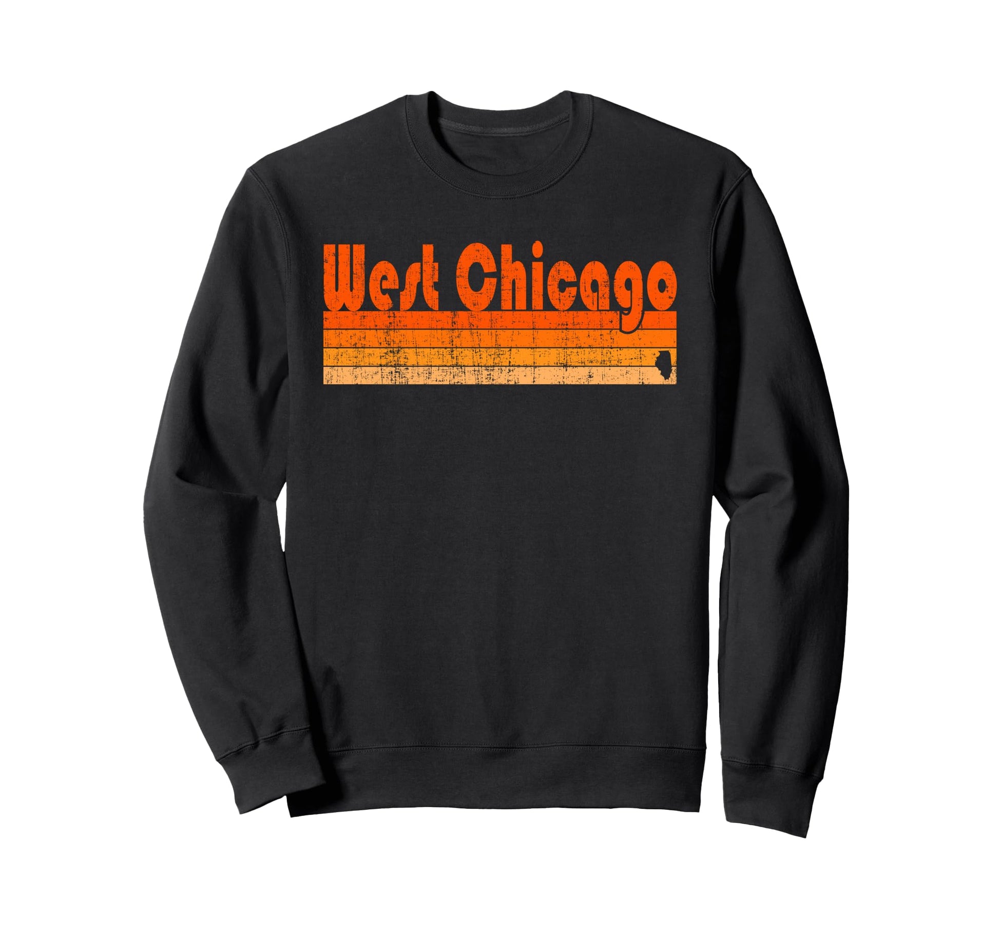 West Chicago Illinois 80S Sweatshirt - Novelty Apparel for Adults - T-Shirt, Sweatshirt, Hoodie