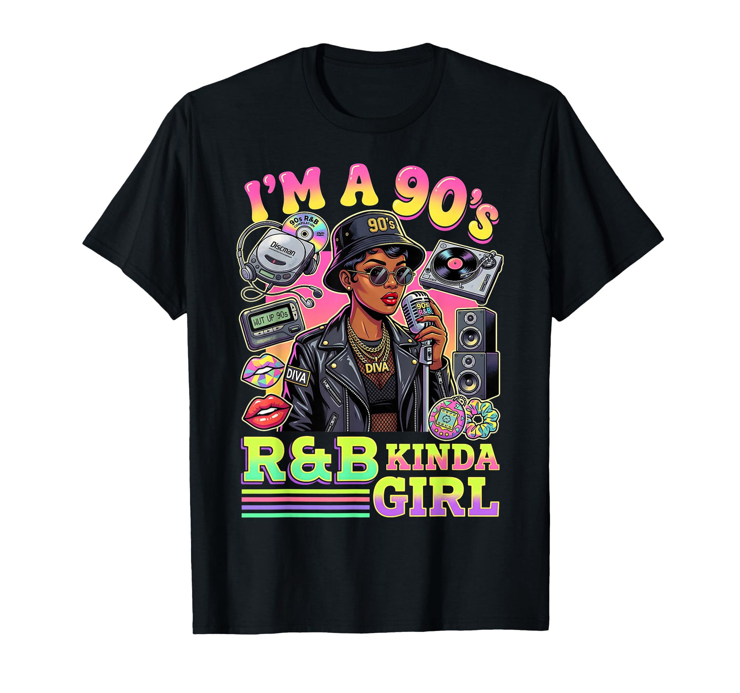 Im 90S Rnb Kinda Diva R And B T-Shirt - Novelty Apparel for Adults - T-Shirt, Sweatshirt, Hoodie