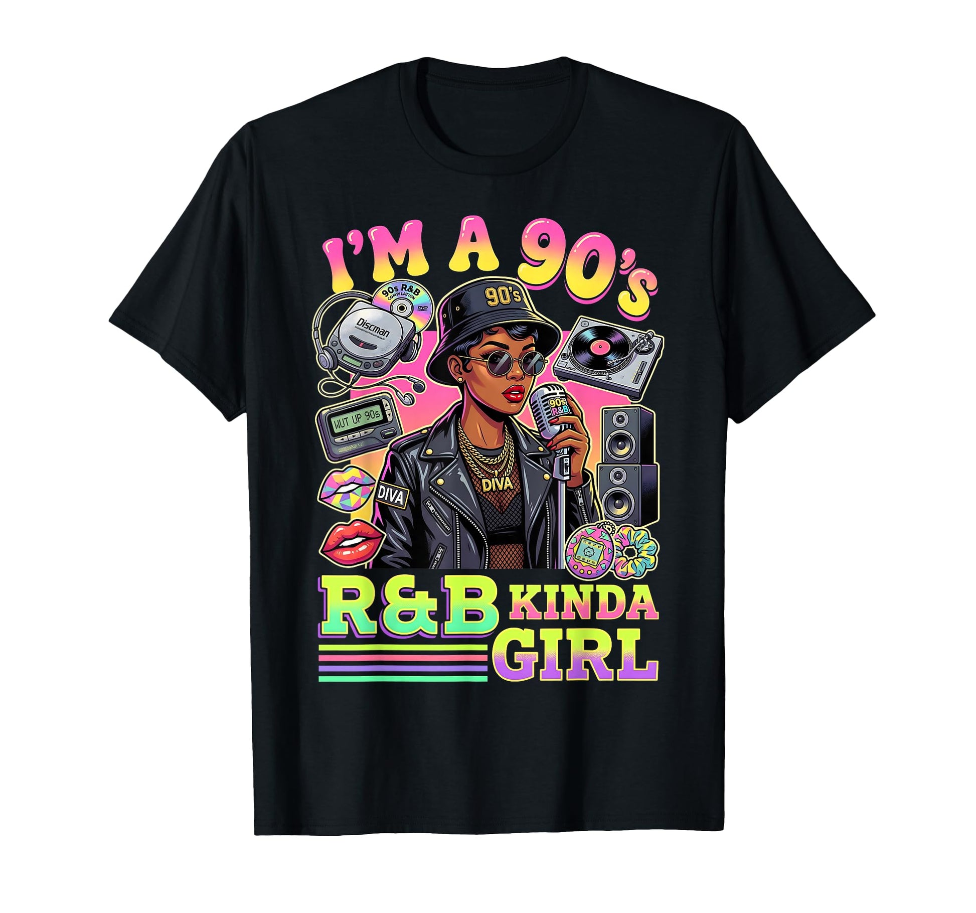 Im 90S Rnb Kinda Diva R And B T-Shirt - Novelty Apparel for Adults - T-Shirt, Sweatshirt, Hoodie