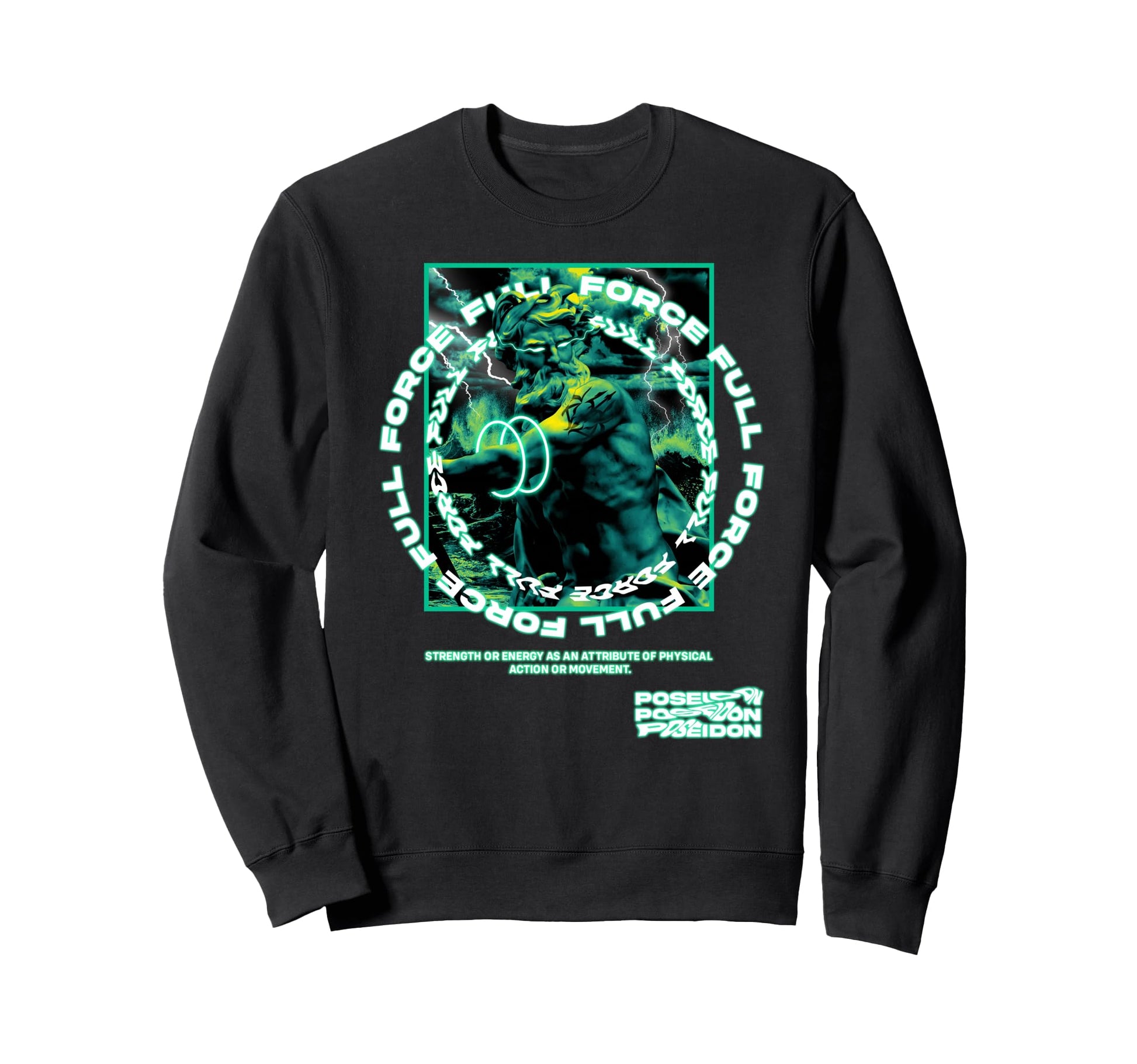 Poseidon Full Force Greek Sweatshirt - Novelty Apparel for Adults - T-Shirt, Sweatshirt, Hoodie