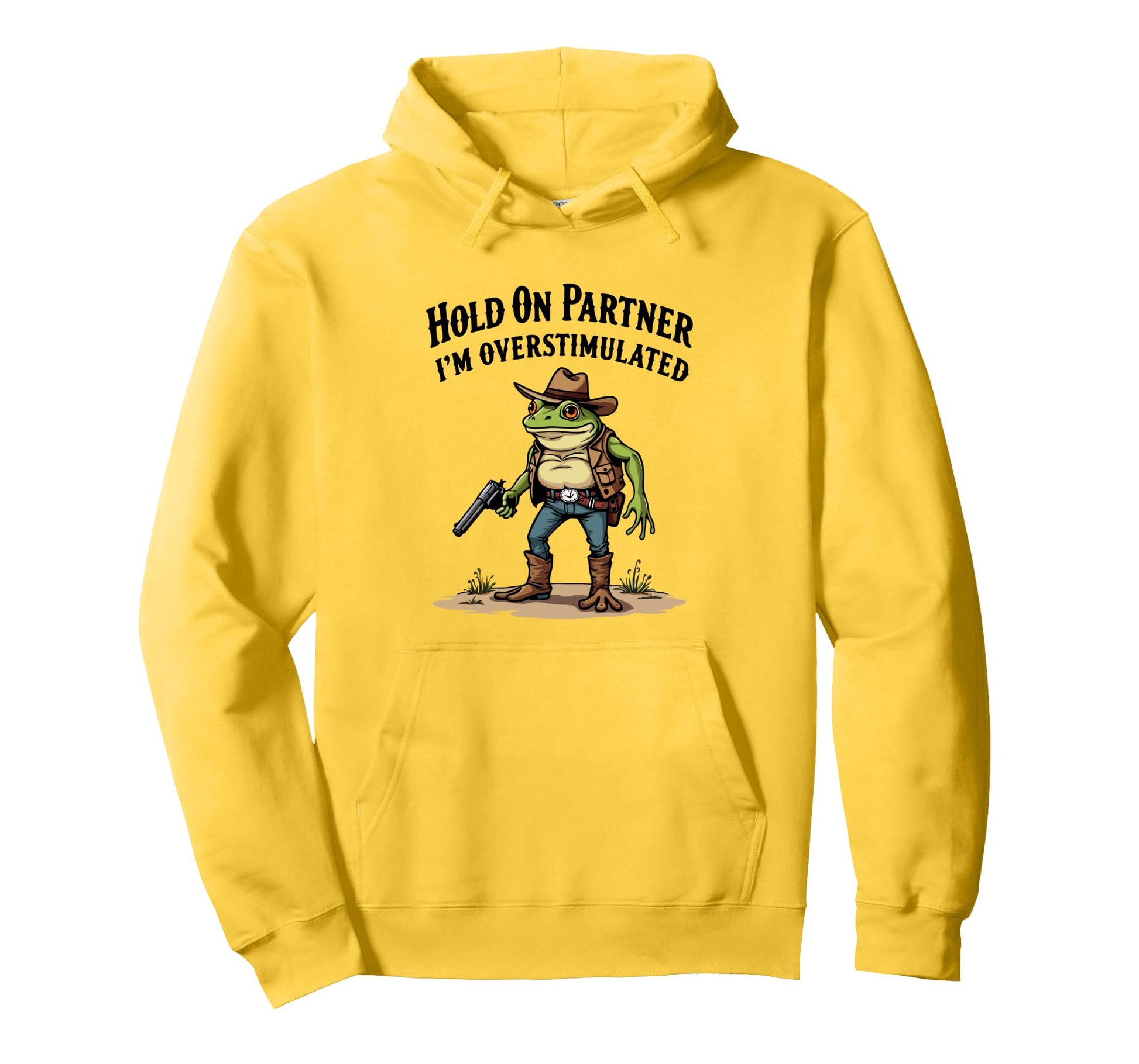 Hold Partner Im Overstimulated Hoodie - Fun Novelty Design Men Women - T-Shirt, Sweatshirt, Hoodie