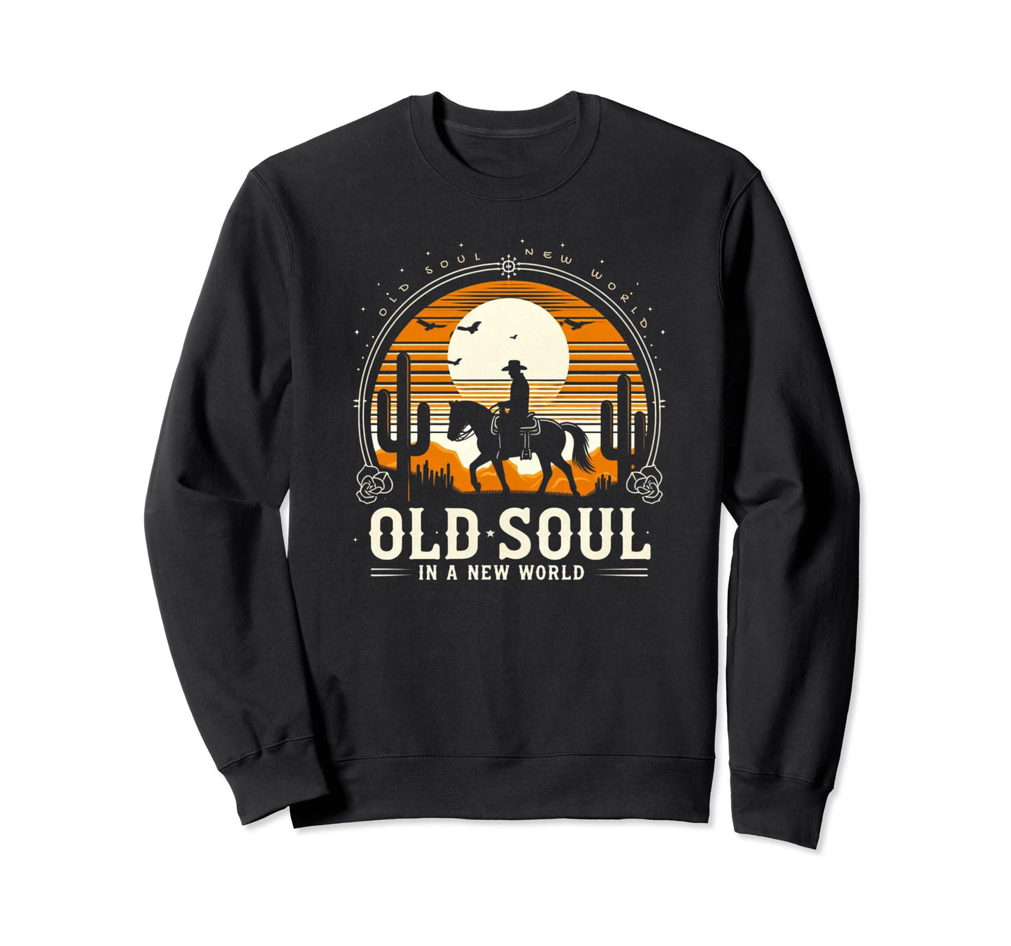 Cowboy Horse Riding Desert Cactus Old Sweatshirt - Novelty Apparel Unisex - T-Shirt, Sweatshirt, Hoodie