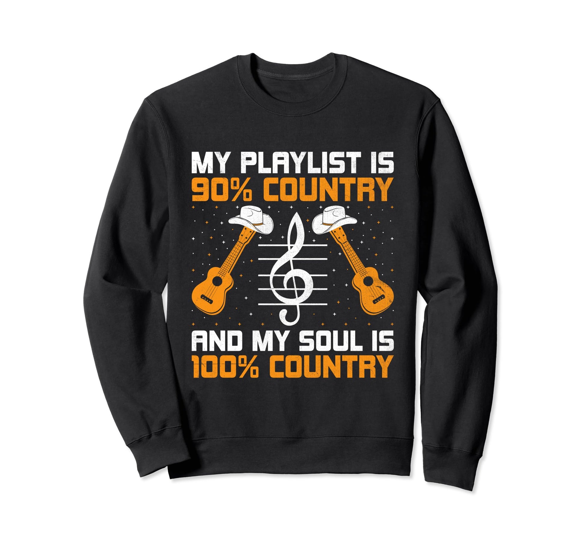 County Music Music Lover Western Sweatshirt - Fun Novelty Design Men Women - T-Shirt, Sweatshirt, Hoodie