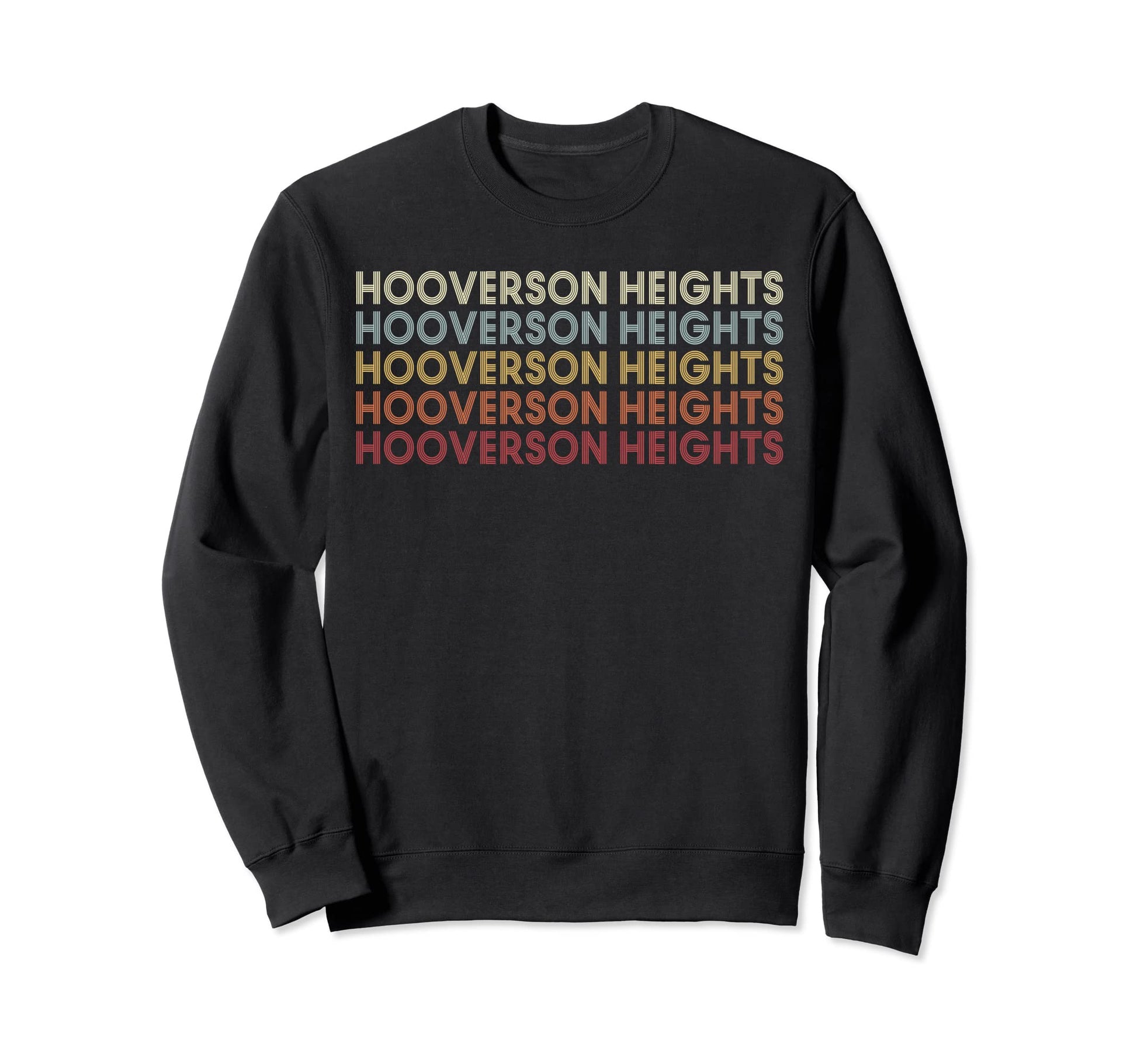 Hooverson Heights West Virginia Sweatshirt - Fun Novelty Design for Adults - T-Shirt, Sweatshirt, Hoodie