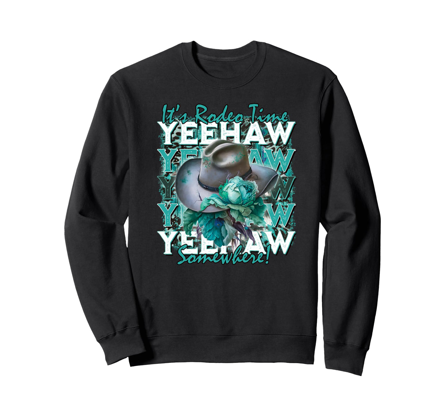 Yeehaw Western Cowgirl Rodeo Teal Sweatshirt - Novelty Apparel for Adults - T-Shirt, Sweatshirt, Hoodie