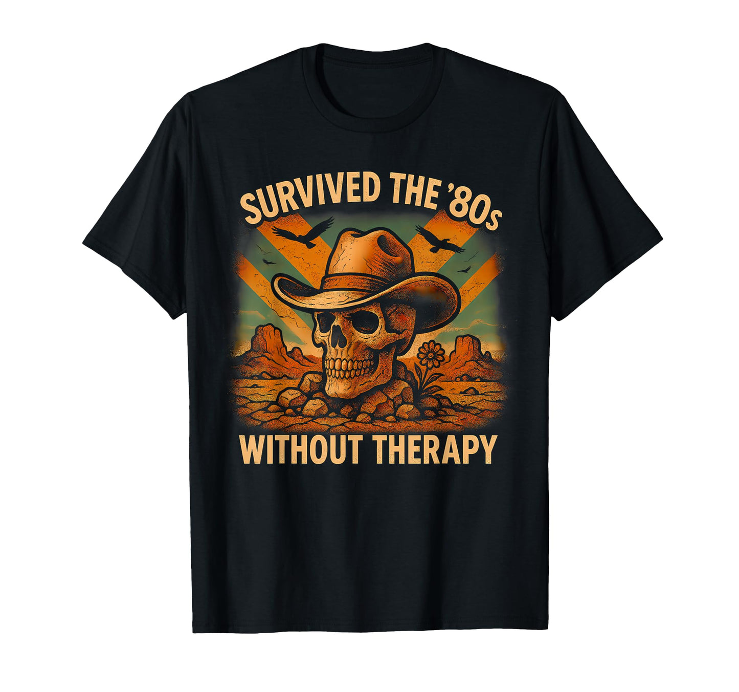 Survived 80S Funny Skull Cowboy Gen X T-Shirt - Novelty Apparel Unisex - T-Shirt, Sweatshirt, Hoodie