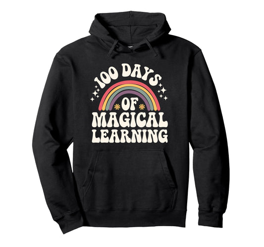100 Days Magical Learning Rainbow Hoodie - Casual Everyday Wear Unisex - T-Shirt, Sweatshirt, Hoodie