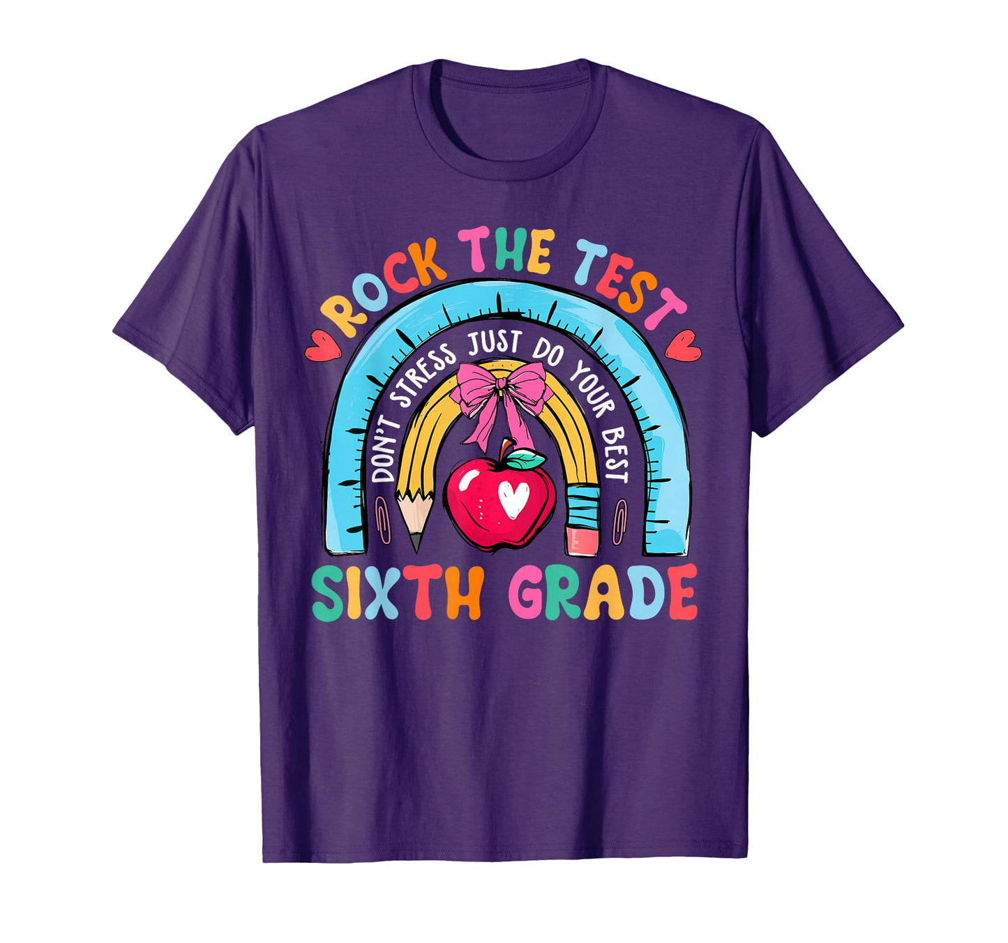 6Th Grade Teacher Rock Test Day Sixth T-Shirt - Unique Graphic Unisex - T-Shirt, Sweatshirt, Hoodie