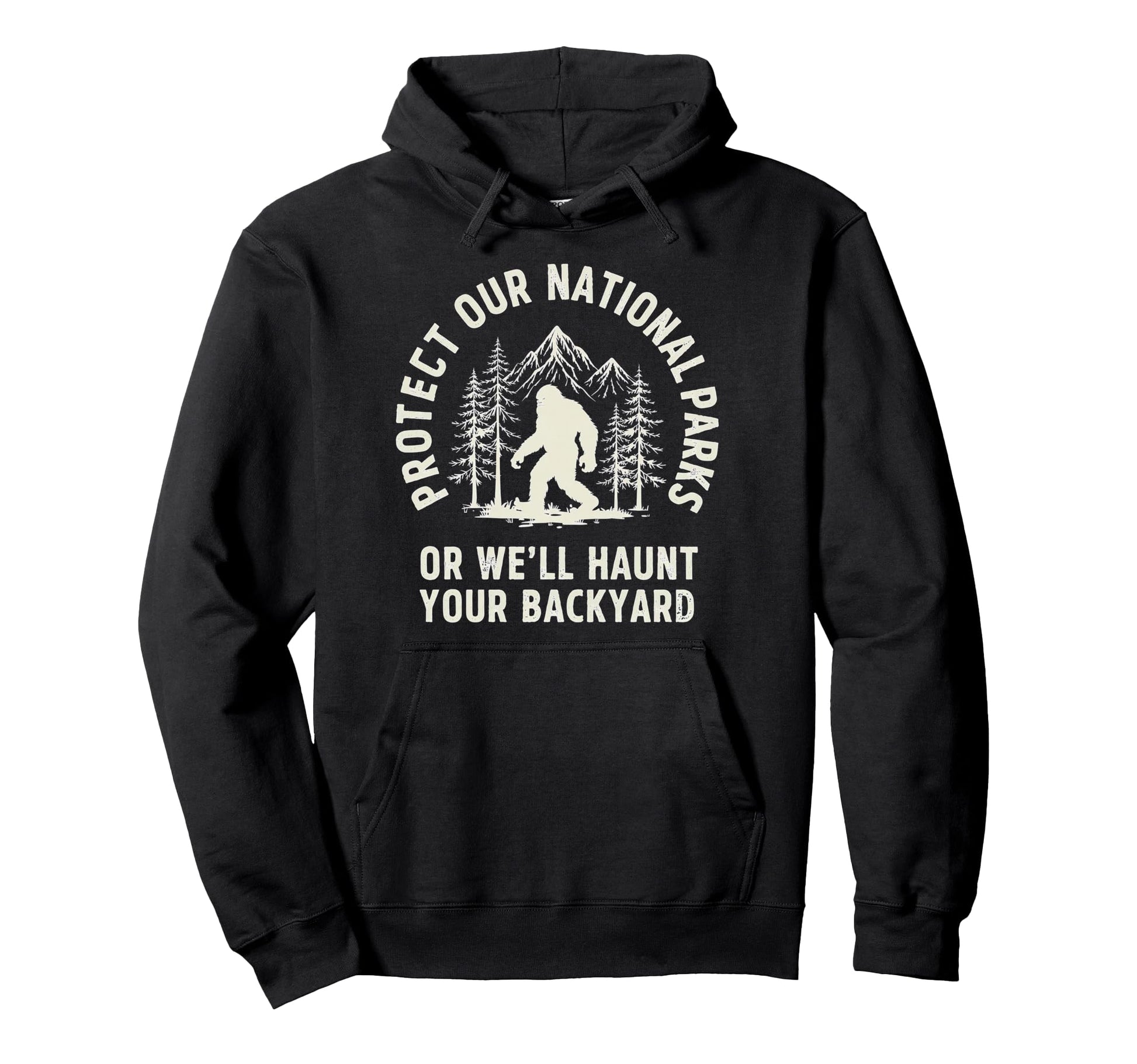 Protect Our National Parks Or Well Hoodie - Minimalist Print Men Women - T-Shirt, Sweatshirt, Hoodie
