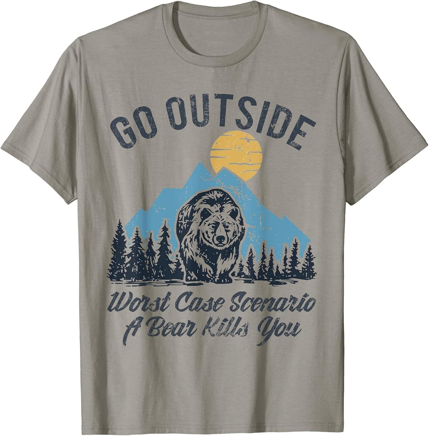 Funny Go Outside Worst Case Scenario - Adult & Kids T-Shirts, Sweatshirts & Hoodies apparel design preview 1