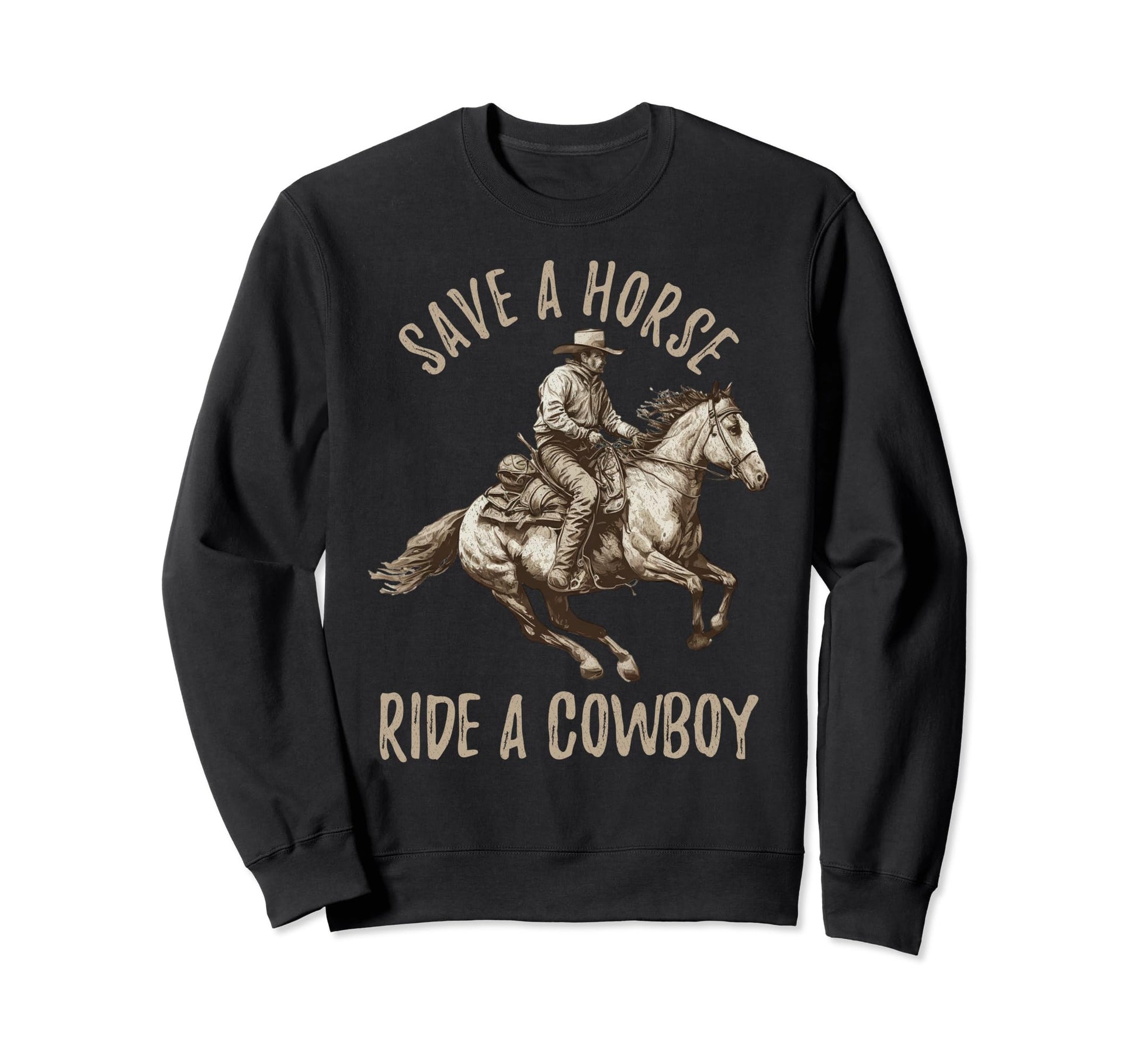 Save Horse Ride Cowboy Horseback Sweatshirt - Graphic Print for Adults - T-Shirt, Sweatshirt, Hoodie