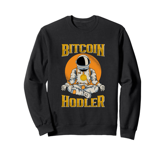 Bitcoin Hodler Astronaut Hodl Sweatshirt - Fun Novelty Design for Adults - T-Shirt, Sweatshirt, Hoodie
