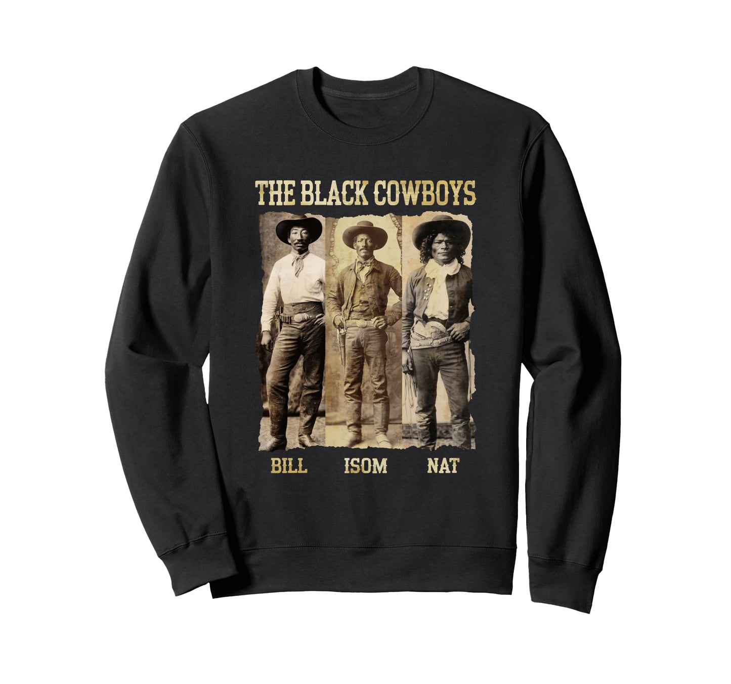 Black Cowboys Bill Isom Nat Western Sweatshirt - Minimalist Print Unisex - T-Shirt, Sweatshirt, Hoodie