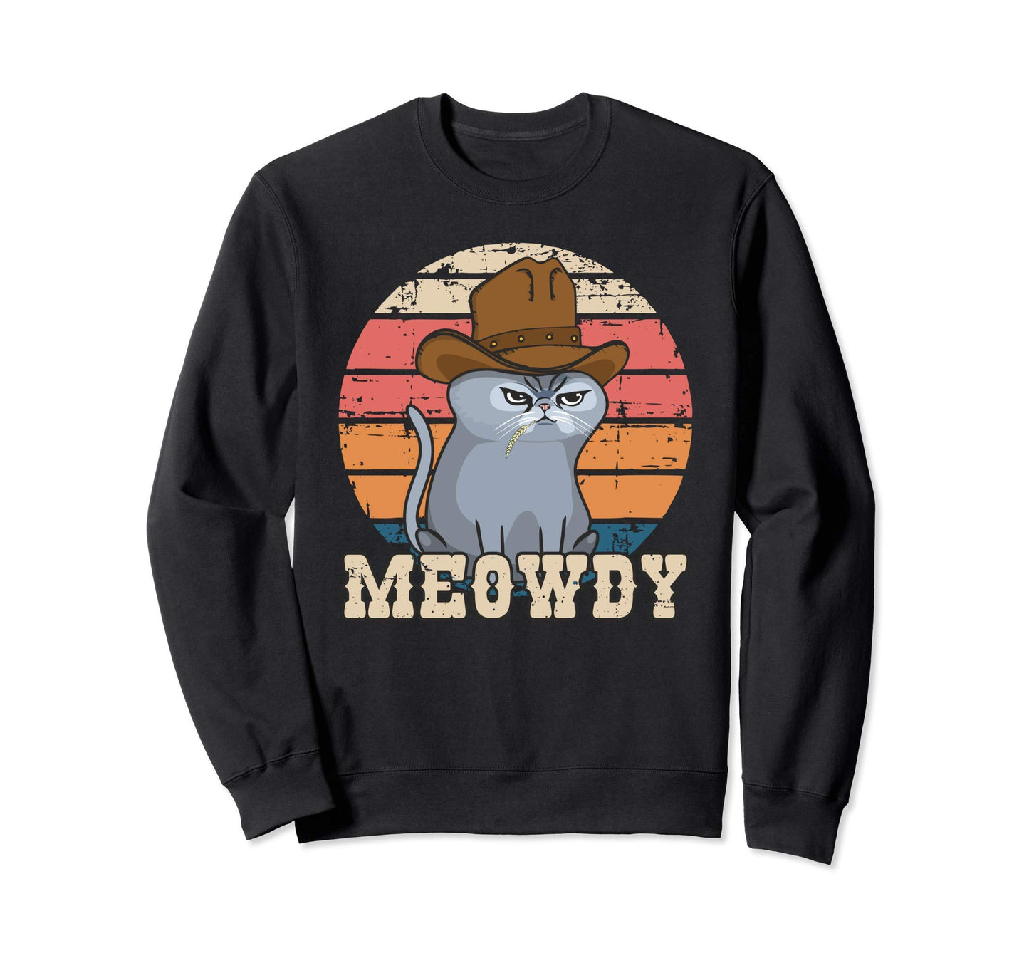 Texas Meowdy Cat Cowboy Hat Feline Sweatshirt - Fun Novelty Design Unisex - T-Shirt, Sweatshirt, Hoodie