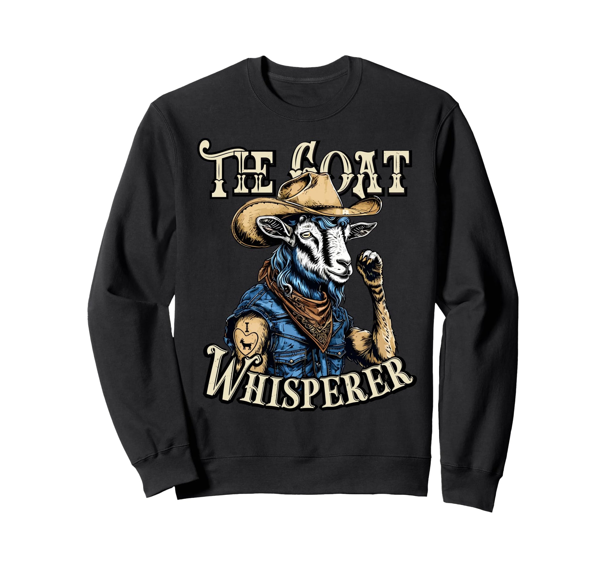 Funny Goat Whisperer Cowboy Sweatshirt - Casual Everyday Wear Unisex - T-Shirt, Sweatshirt, Hoodie