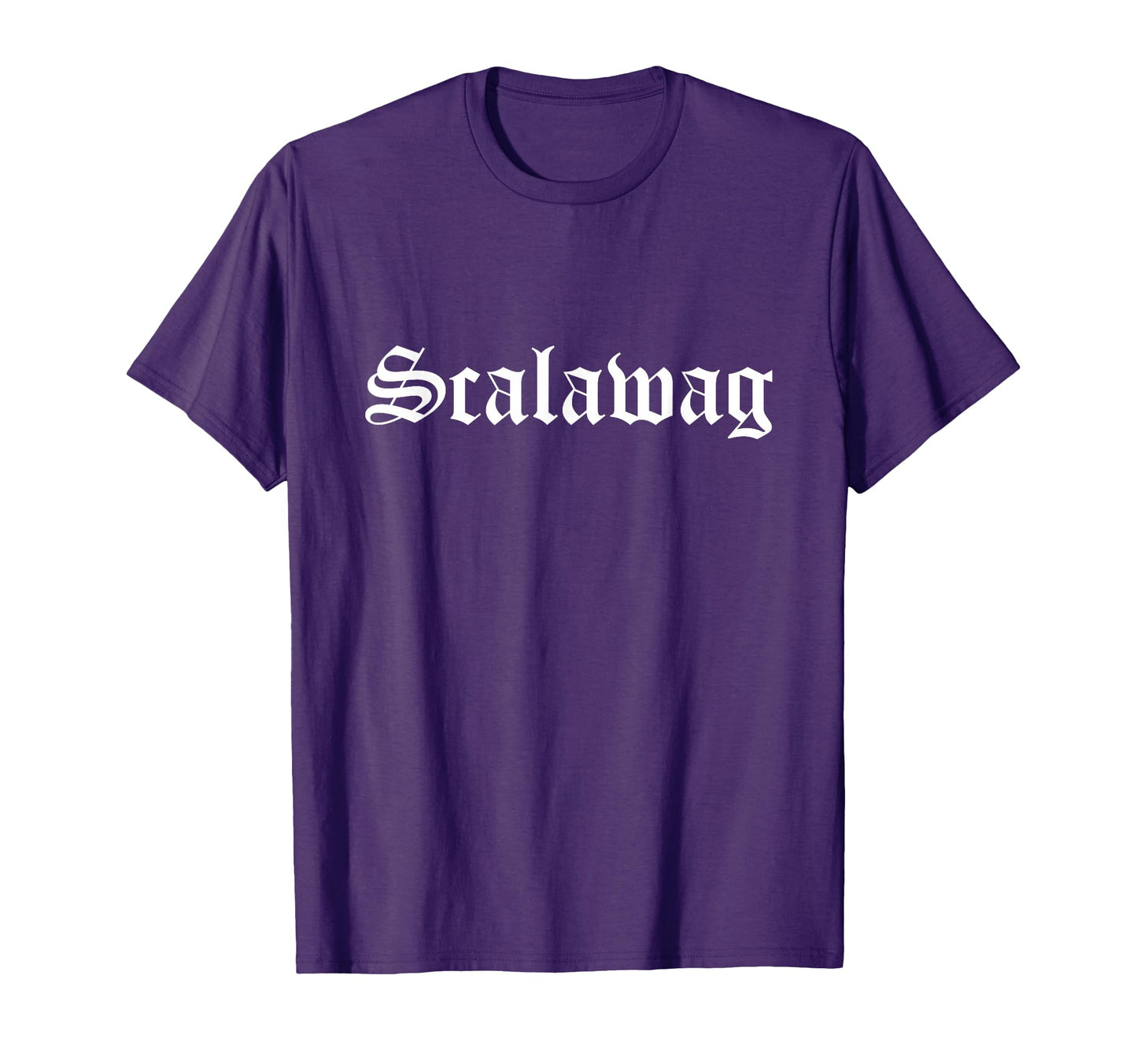 Scalawag Old English Gothic Type T-Shirt - Streetwear Style Men Women - T-Shirt, Sweatshirt, Hoodie