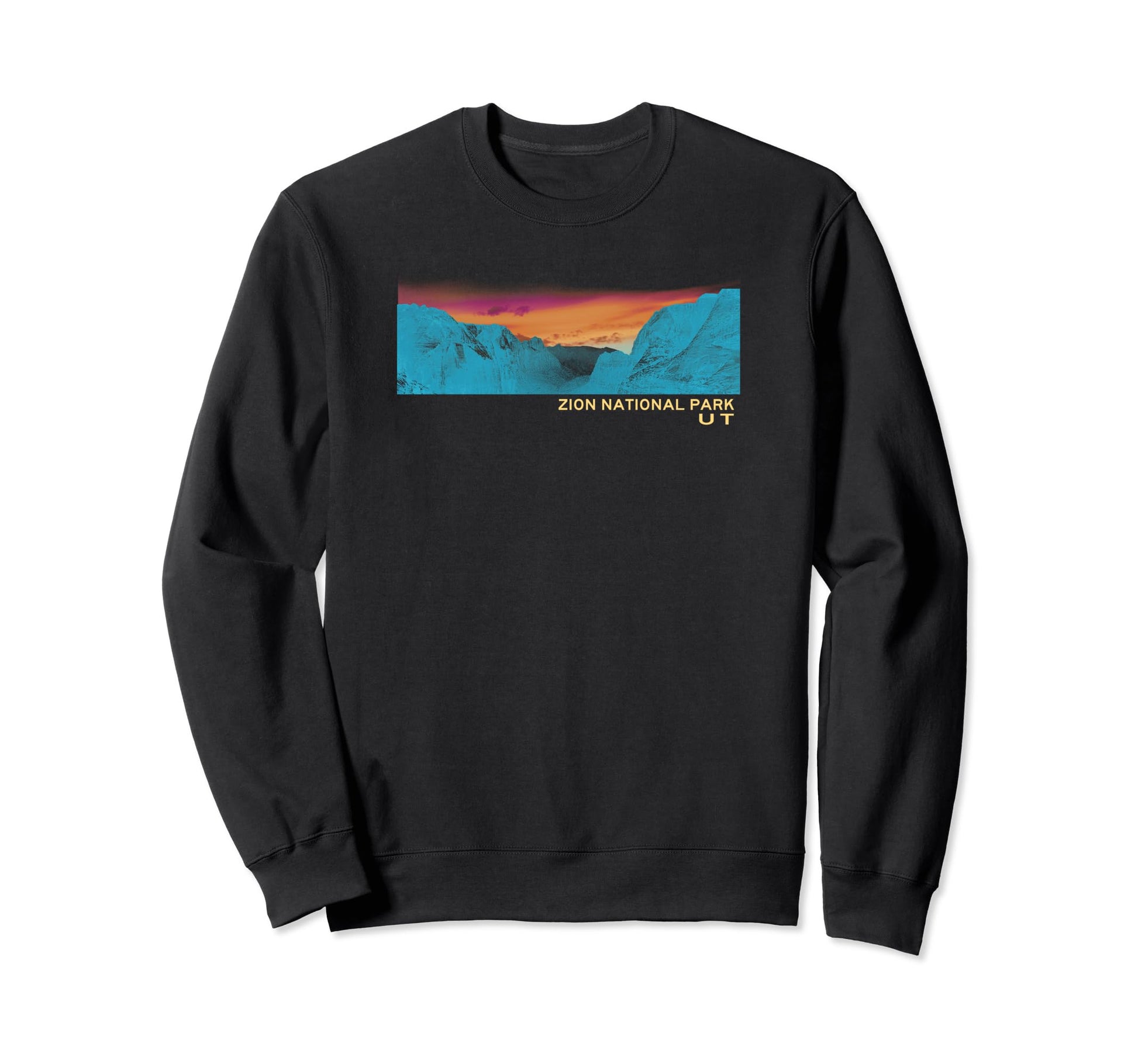 Zion National Park Sweatshirt - Fun Novelty Design Men Women - T-Shirt, Sweatshirt, Hoodie