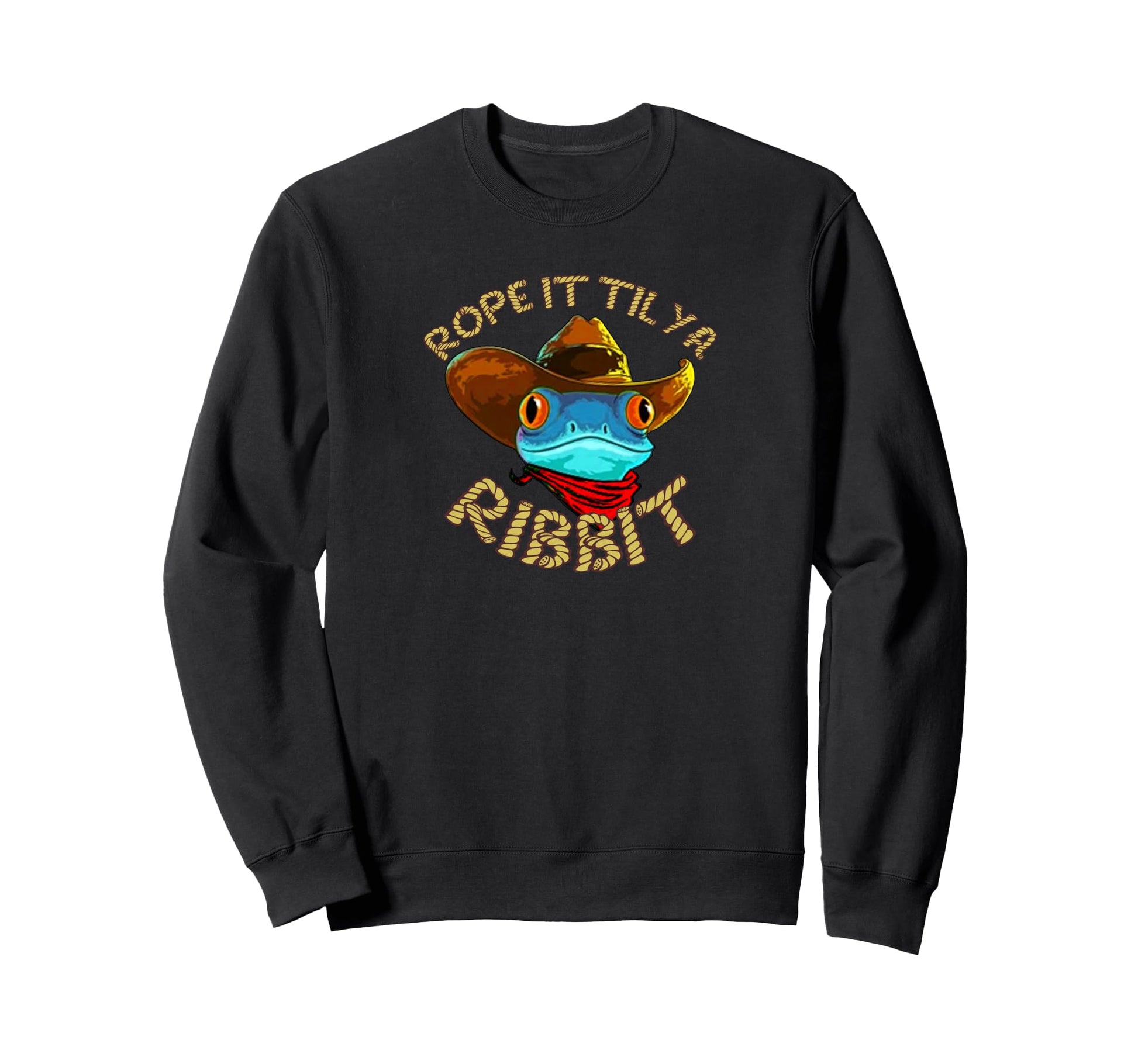 Rope It Til Ya Ribbit Cowboy Poison Sweatshirt - Fun Novelty Design Unisex - T-Shirt, Sweatshirt, Hoodie